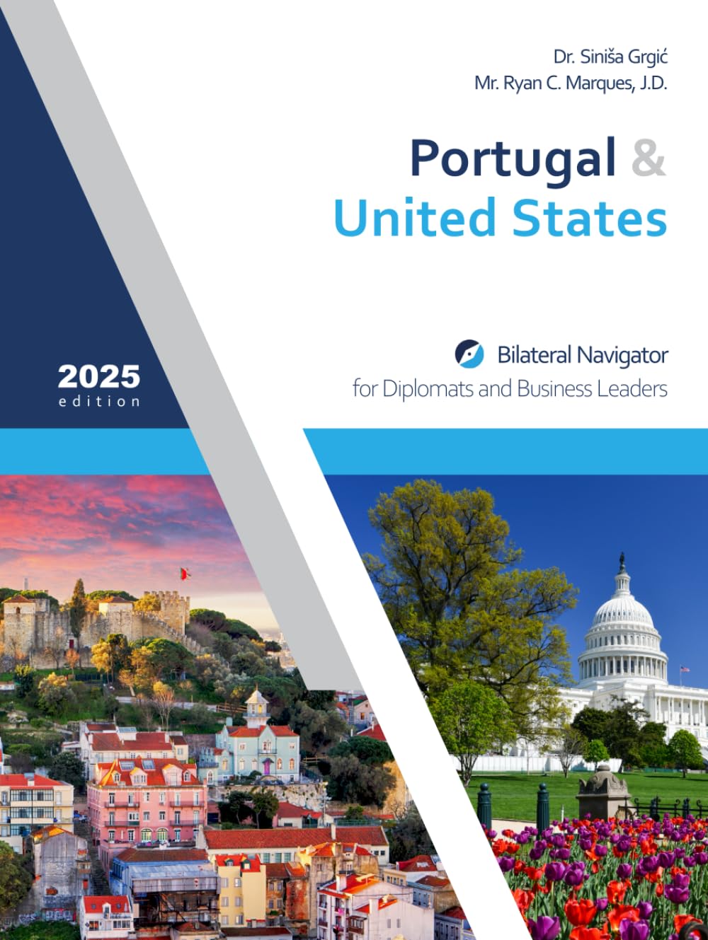 Portugal & United States: Bilateral Navigator for Diplomats and Business Leaders baixar o livro de graça