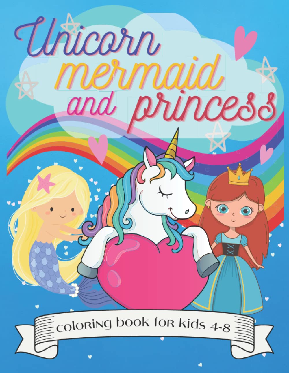 capítulo por capítulo baixar Unicorn, mermaid and princess coloring book for kids 4-8: Adorable Designs for boys and girls | Beautiful illustrations for home or travel activities. Filled With Cute Rainbows, Castles and Fairies