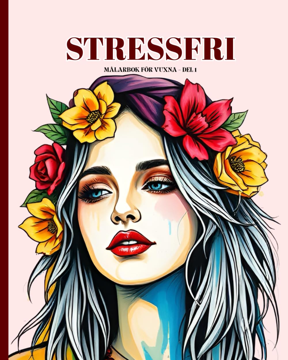 STRESSFRI MÅLARBOK FÖR VUXNA – DEL 1: Avkopplande mönster för stressreducering, mindfulness, kreativt uttryck, avslappning, meditation och färgläggningsterapi (Swedish Edition) baixar o livro de graça
