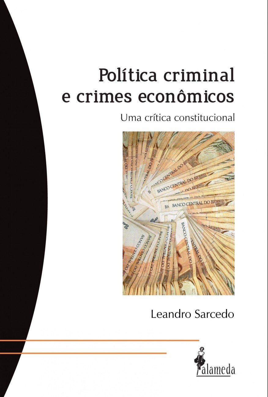Política Criminal e Crimes Econômicos: uma Crítica Constitucional baixar o livro de graça