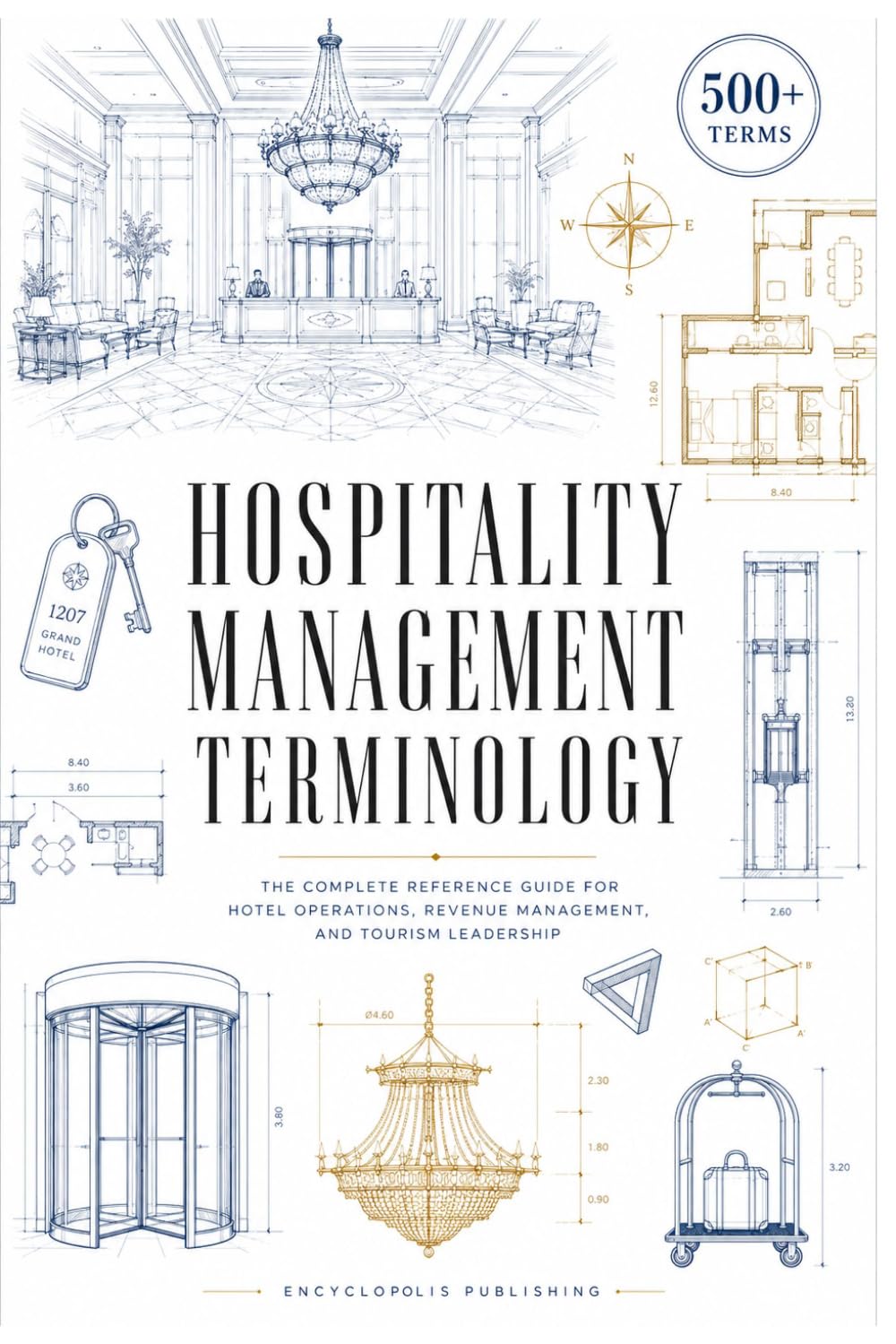 capítulo por capítulo baixar Hospitality Management Terminology: The Complete Reference Guide for Hotel Operations, Revenue Management, and Tourism Leadership
