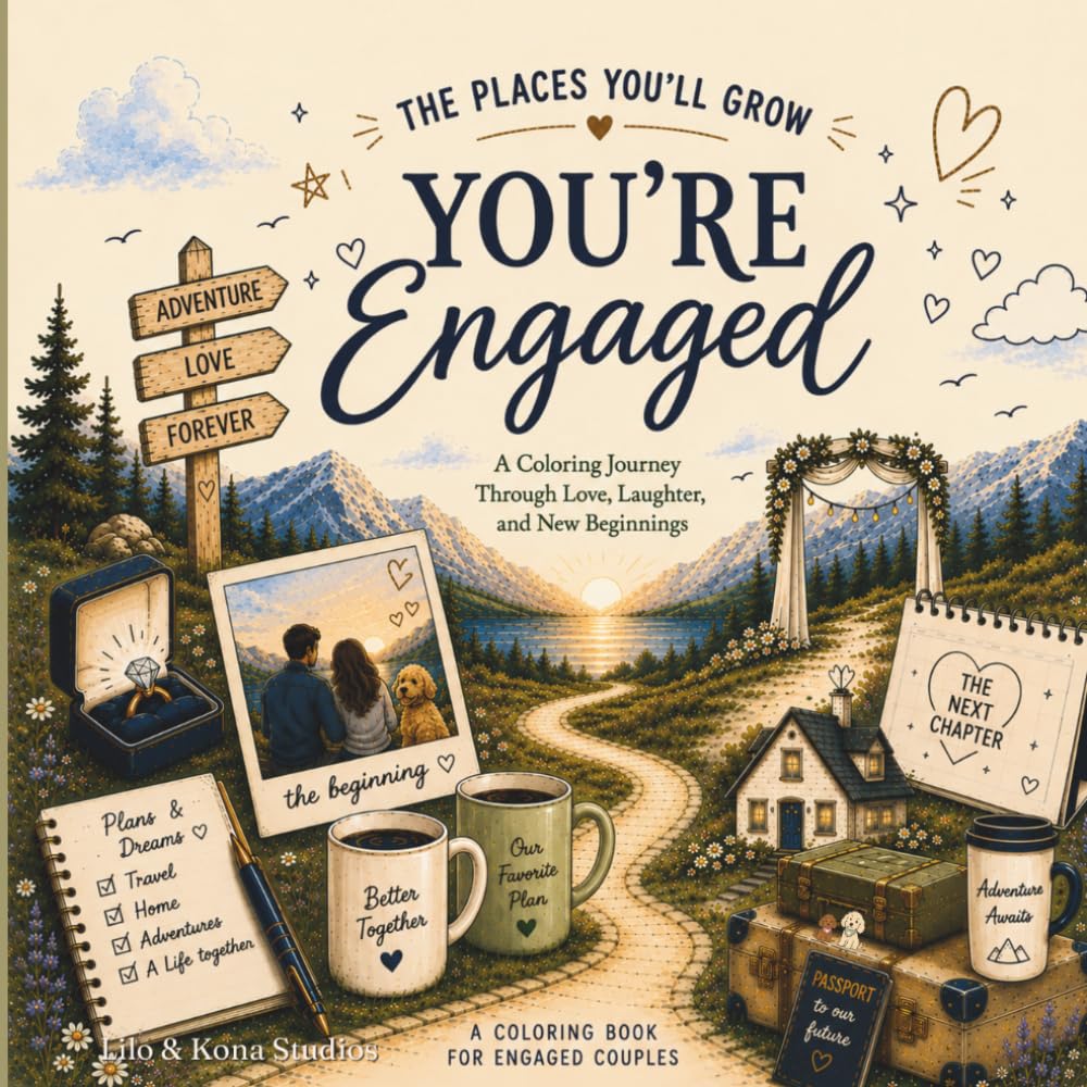ler totalmente The Places You’ll Grow: You’re Engaged!: A Coloring Book for Engaged Couples | Engagement, Wedding Planning, Venue Shopping, Family, Bridal Showers,... Wedding Countdown & the Journey to “I Do”