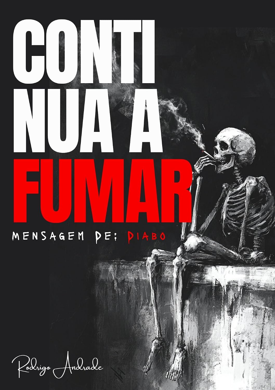 Continua a Fumar: Mensagem de: Diabo baixar o livro de graça