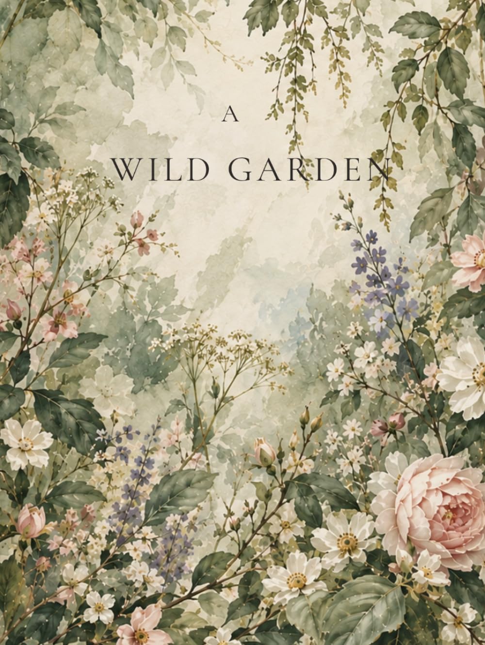 ler totalmente A Wild Garden: A Decorative Blank Coffee Table Book Inspired by English Garden Decor & Botanical Art