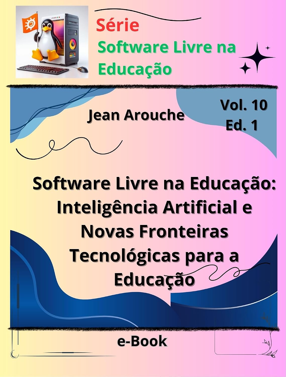 Software Livre na Educação: Inteligência Artificial e Novas Fronteiras Tecnológicas para a Educação baixar o livro de graça