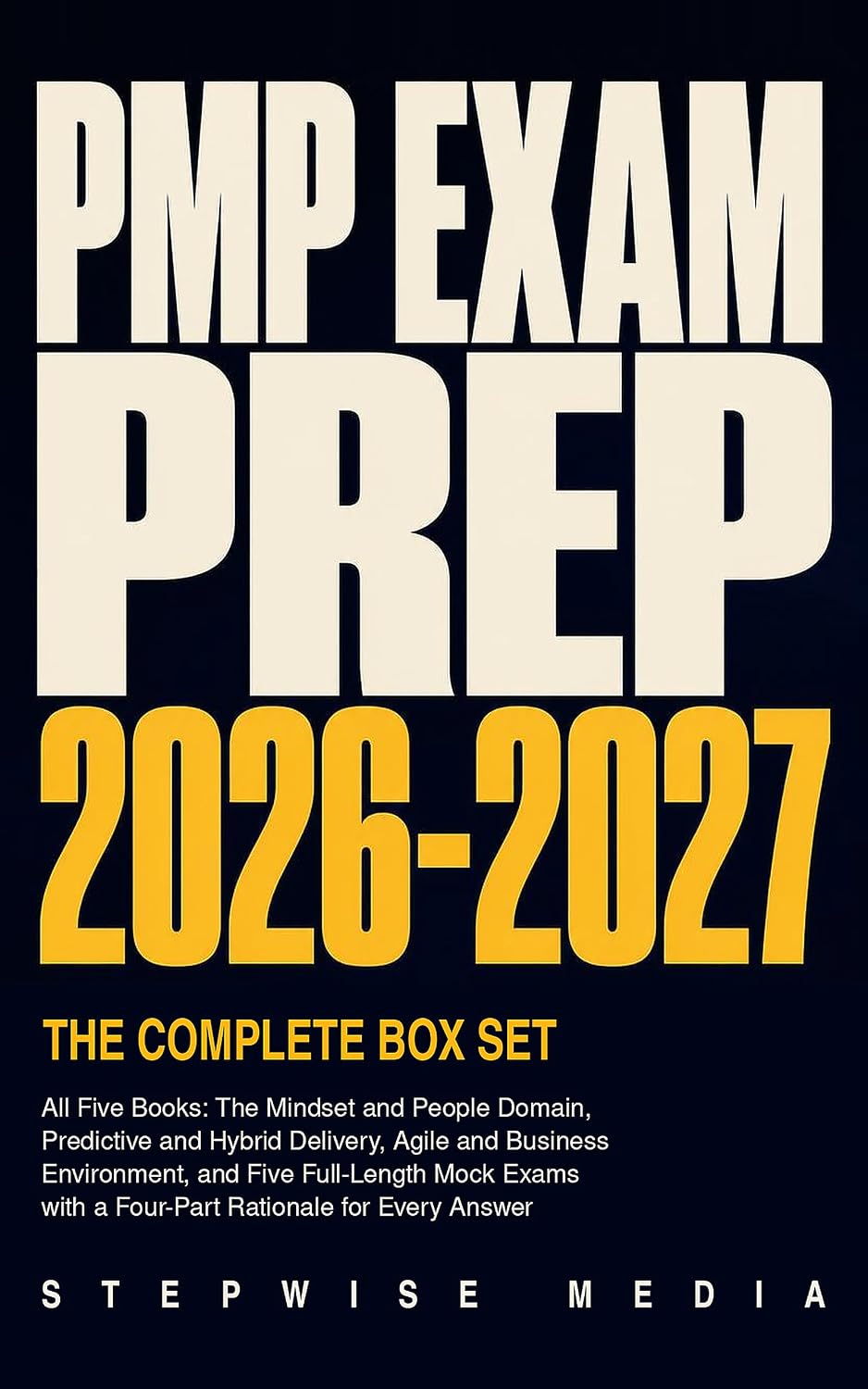 PMP Exam Prep 2026-2027: The Complete Box Set: All Five Books: People, Process and Business Environment, Five Full-Length Mock Exams and 1,328 Questions... Rationale for Every Answer (English Edition) baixar o livro de graça