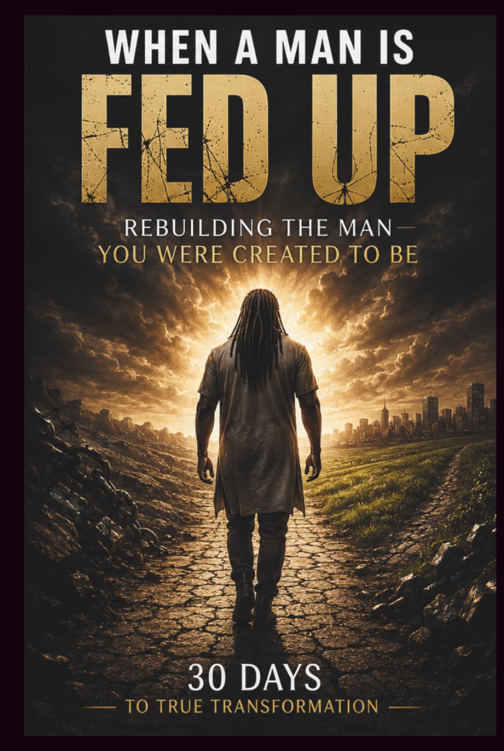 WHEN A MAN IS FED UP: Rebuilding the Man You were Created to be baixar o livro de graça