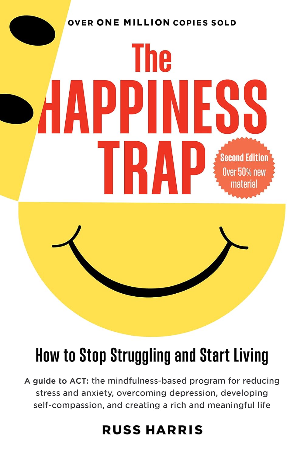 ler totalmente The Happiness Trap: How to Stop Struggling and Start Living (Second Edition) (English Edition)