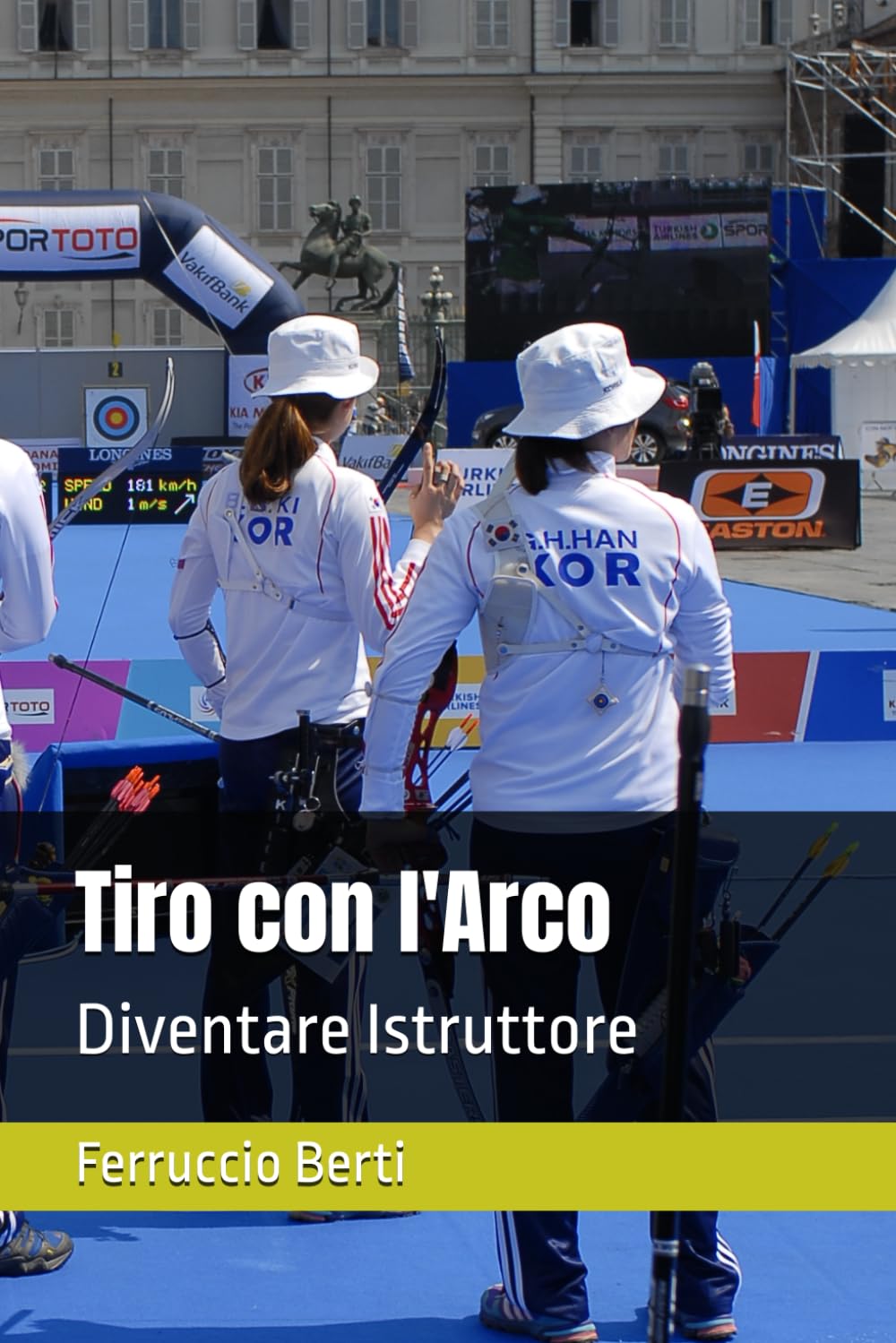 Tiro con l'Arco: Diventare Istruttore (Italian Edition) baixar o livro de graça