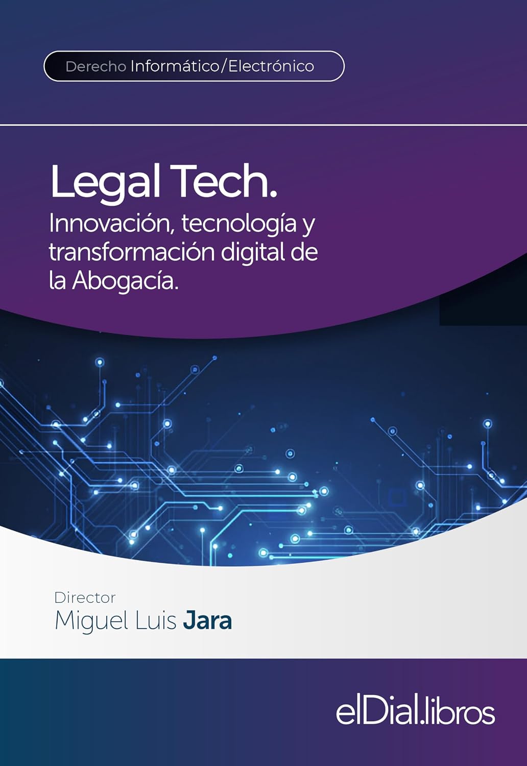 Legal Tech. Innovación, tecnología y transformación digital de la Abogacía (Spanish Edition) baixar livro de graça