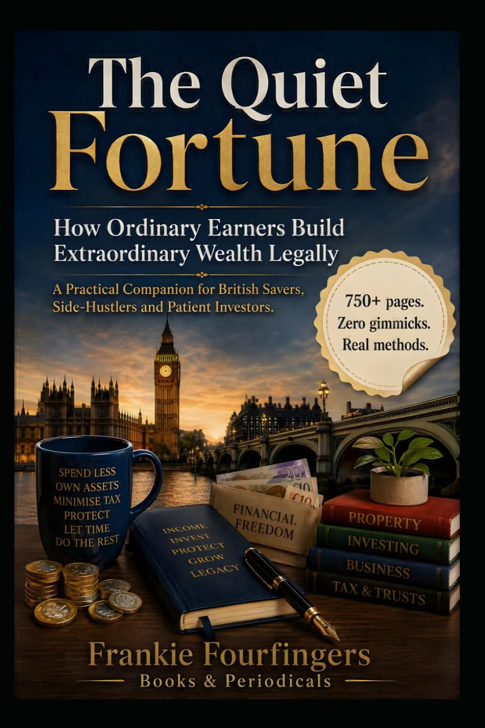 The Quiet Fortune: How Ordinary Earners Build Extraordinary Wealth Legally: A Practical Companion for British Savers, Side-Hustlers and Patient Investors baixar livro de graça