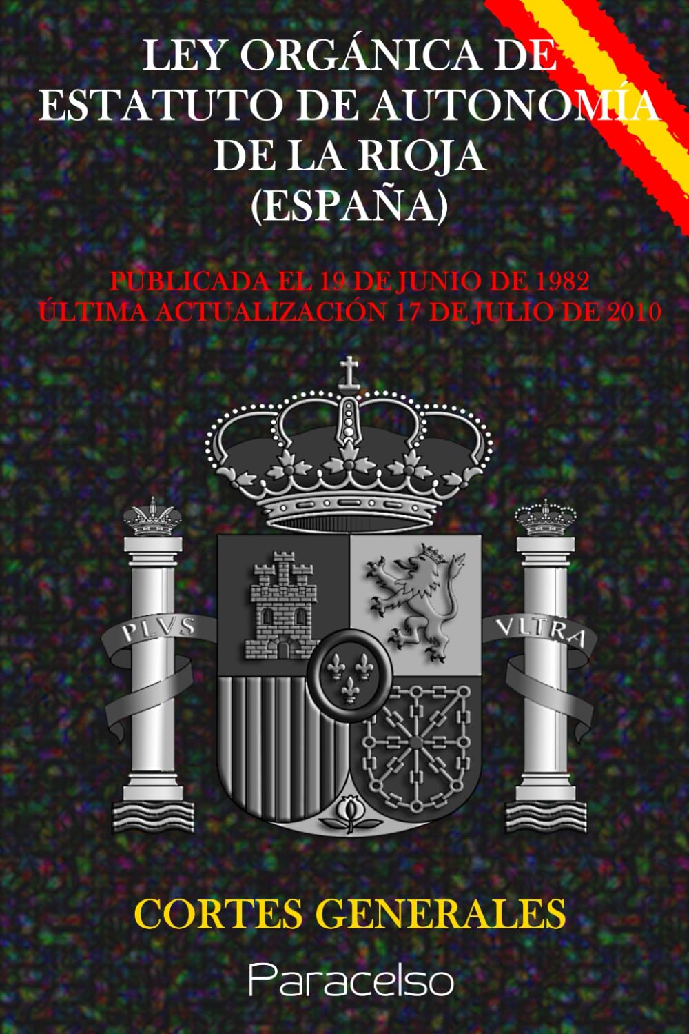 capítulo por capítulo baixar LEY ORGÁNICA DE ESTATUTO DE AUTONOMÍA DE LA RIOJA (ESPAÑA) (Spanish Edition)