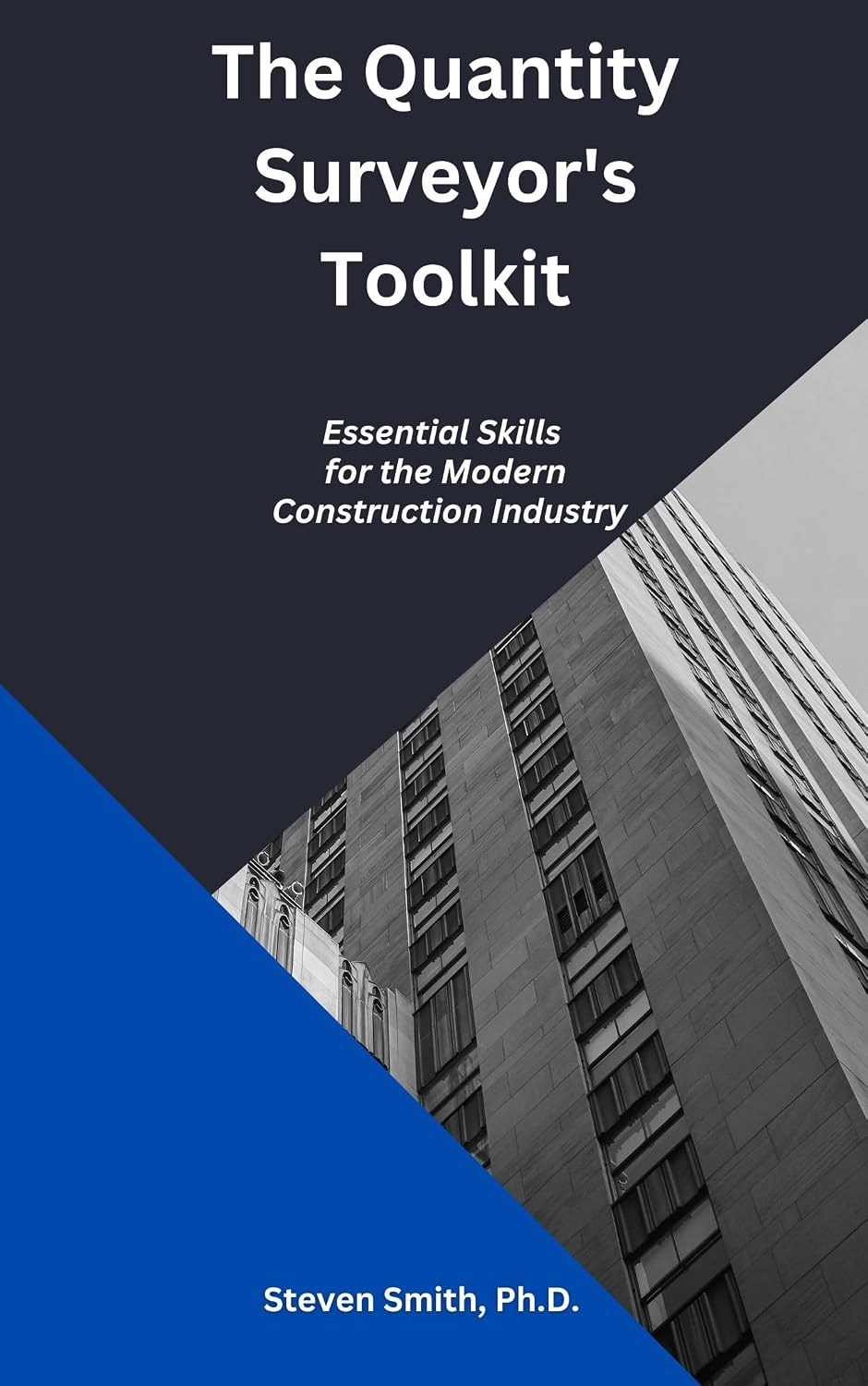 The Quantity Surveyor's Toolkit: Essential Skills for the Modern Construction Industry (English Edition) baixar o livro de graça