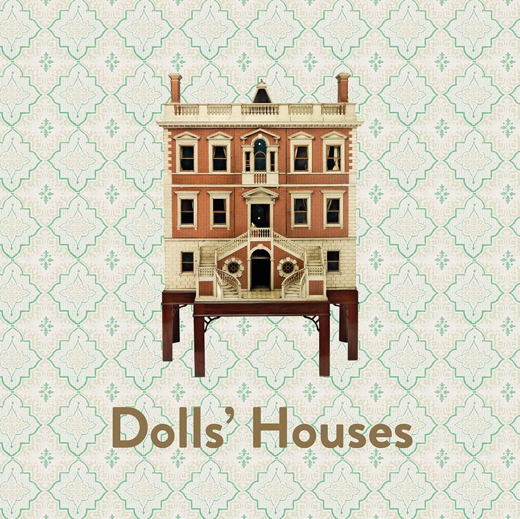 Dolls' Houses: (revised edition)