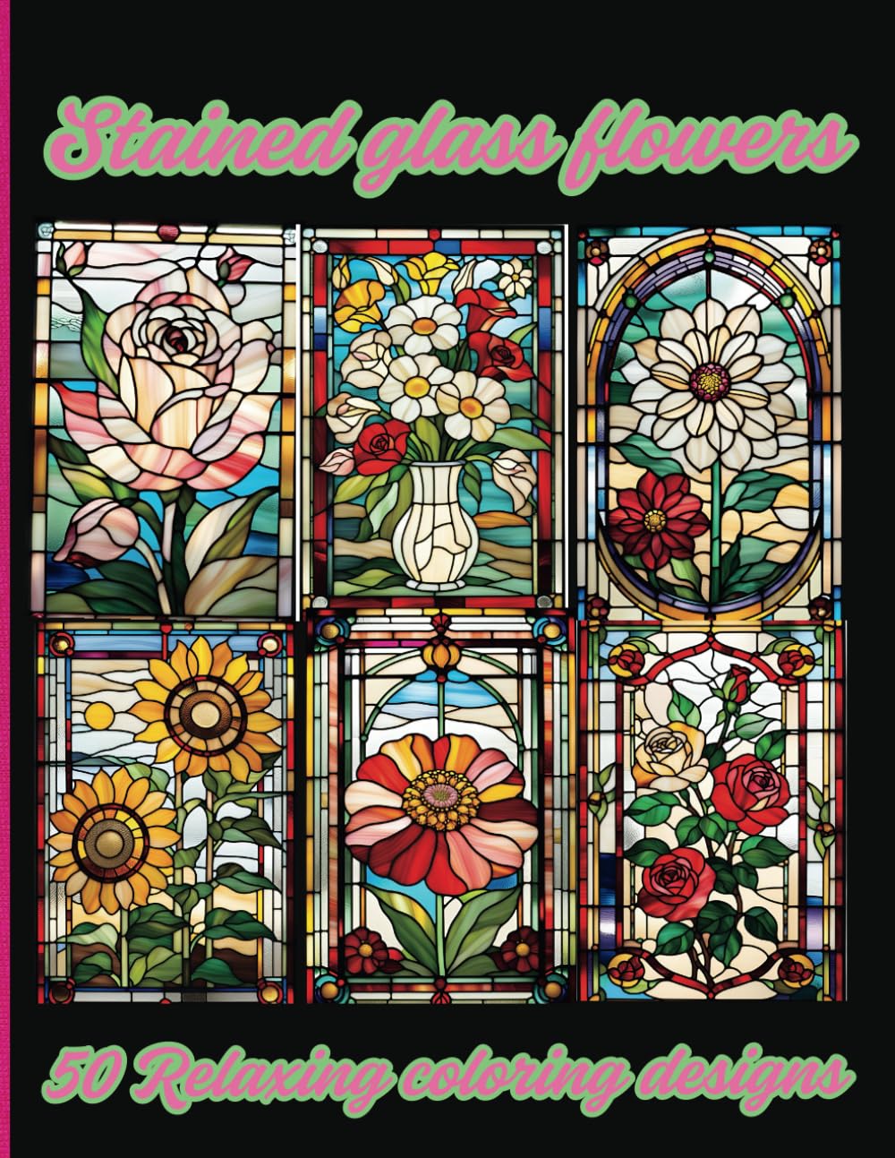 capítulo por capítulo baixar Stained Glass Flowers: 50 Relaxing Coloring Designs: Stress Relief Coloring Pages