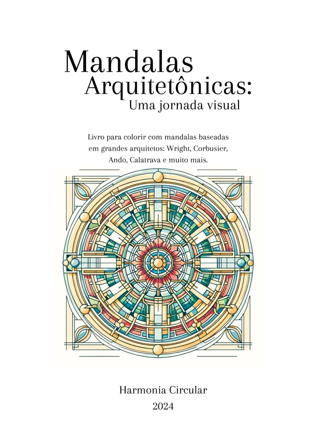 ler totalmente Mandalas Arquitetônicas: Uma Jornada Visual (Portuguese Edition)