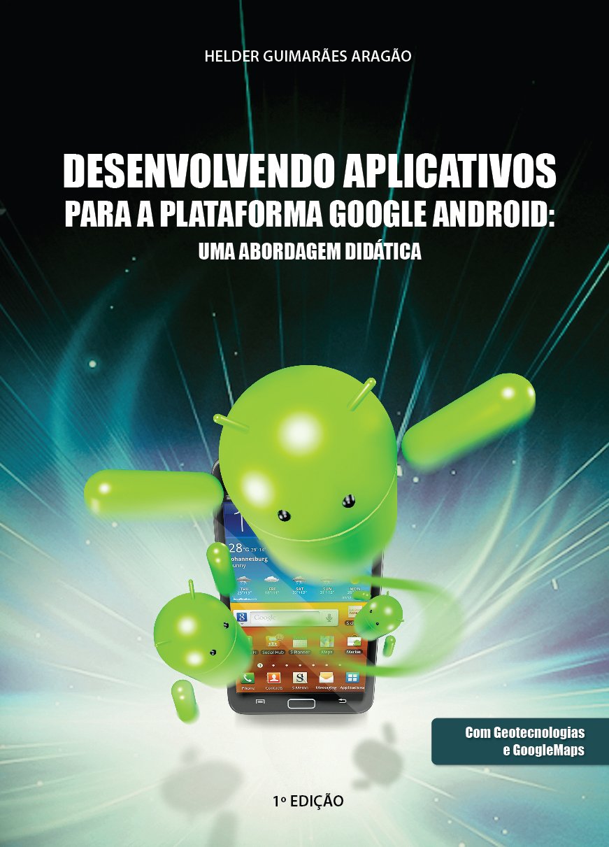 Desenvolvendo Aplicativos para a Plataforma Google Android: uma abordagem didática baixar o livro de graça