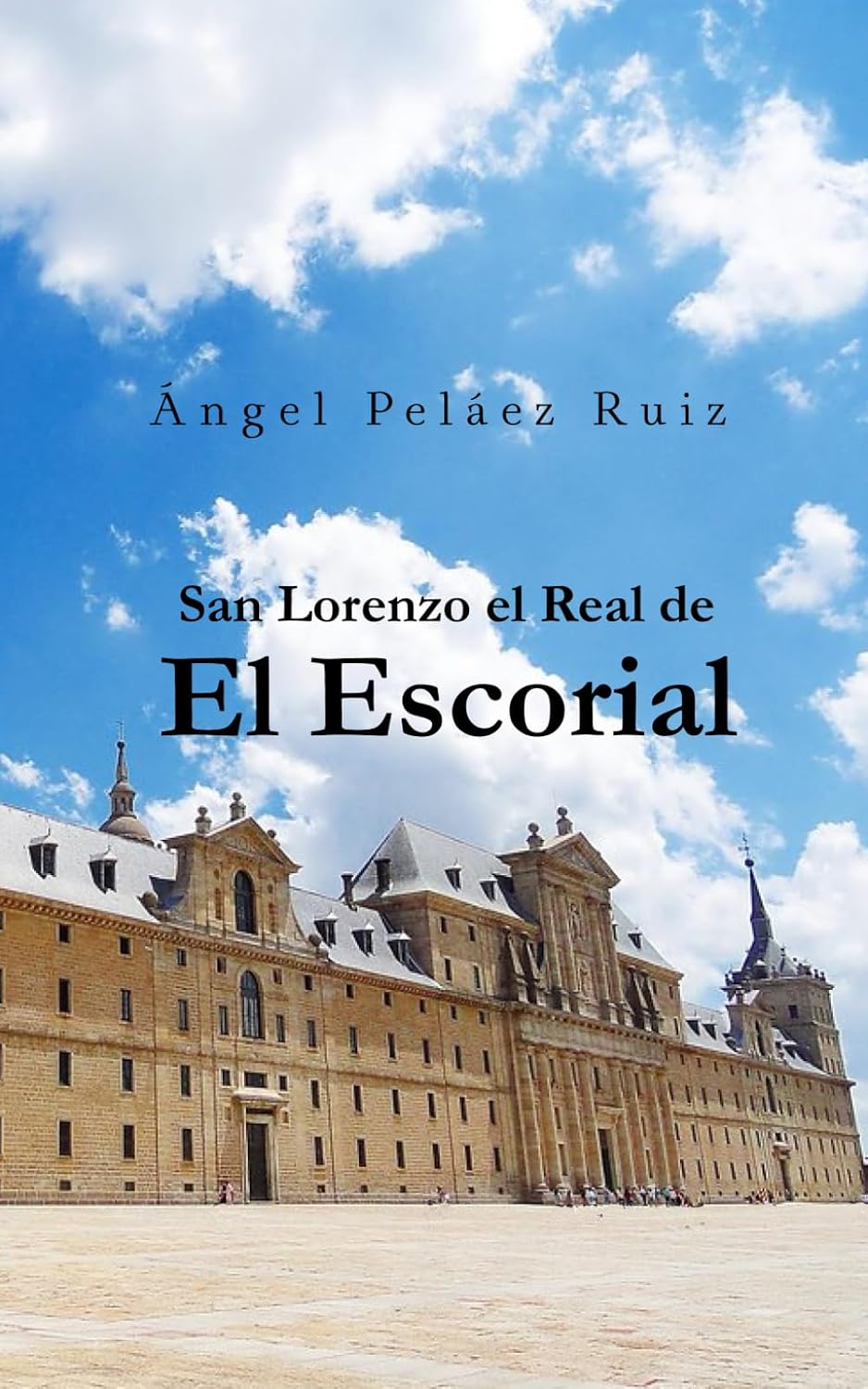San Lorenzo el Real de El Escorial (Spanish Edition) baixar o livro de graça