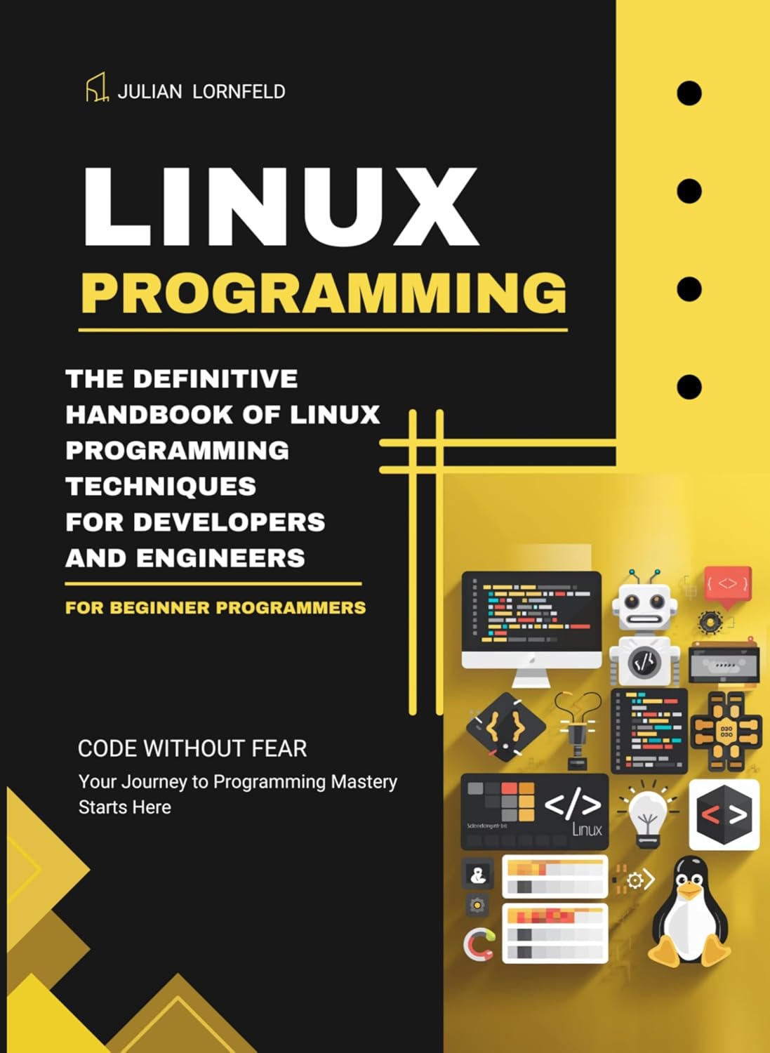 Linux Programming: The Definitive Handbook of Linux Programming Techniques for Developers and Engineers (English Edition) baixar livro de graça