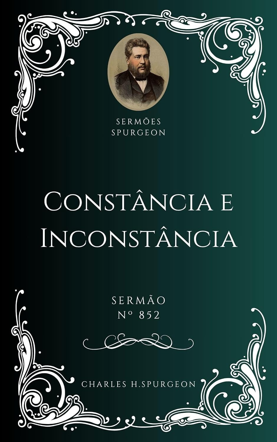 capítulo por capítulo baixar Charles H. Spurgeon - Sermão - Constância e Inconstância