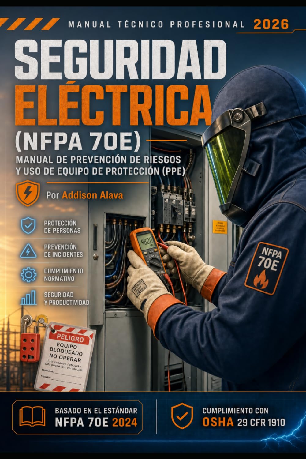 Seguridad Eléctrica (NFPA 70E): Manual de Prevención de Riesgos y Uso de Equipo de Protección (PPE)