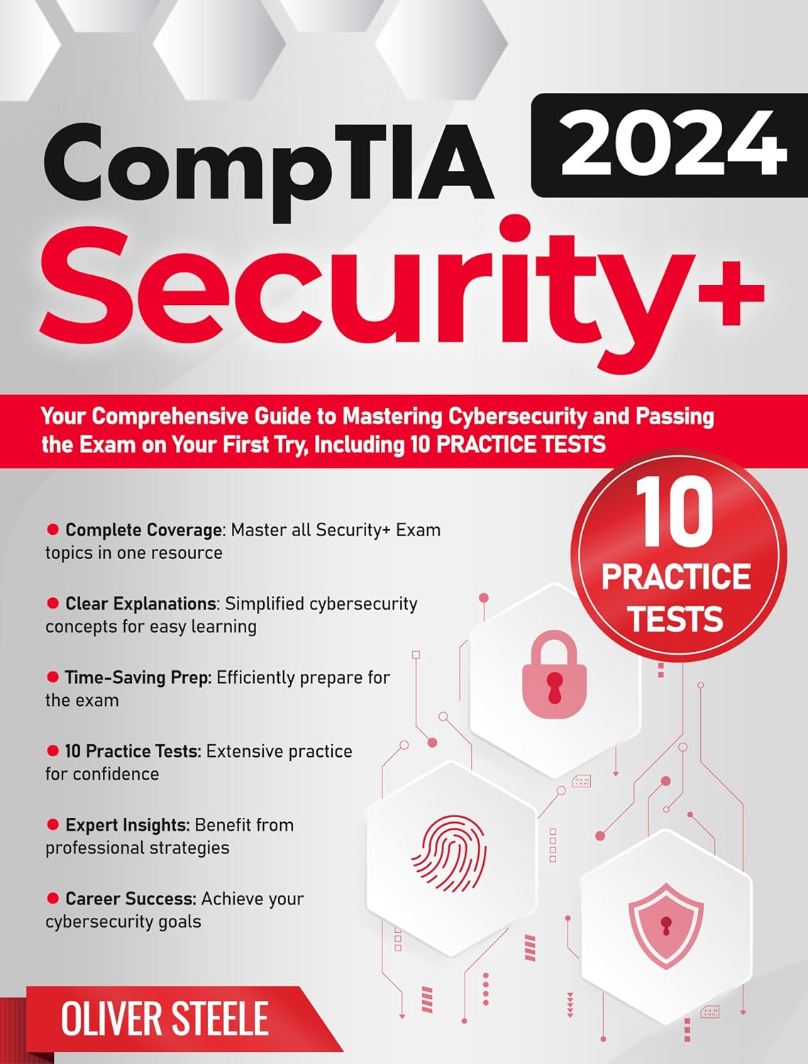 CompTIA Security+ Exam: Your Comprehensive Guide to Mastering Cybersecurity and Passing the Exam on Your First Try, Including 10 Practice Tests (English Edition) baixar livro de graça