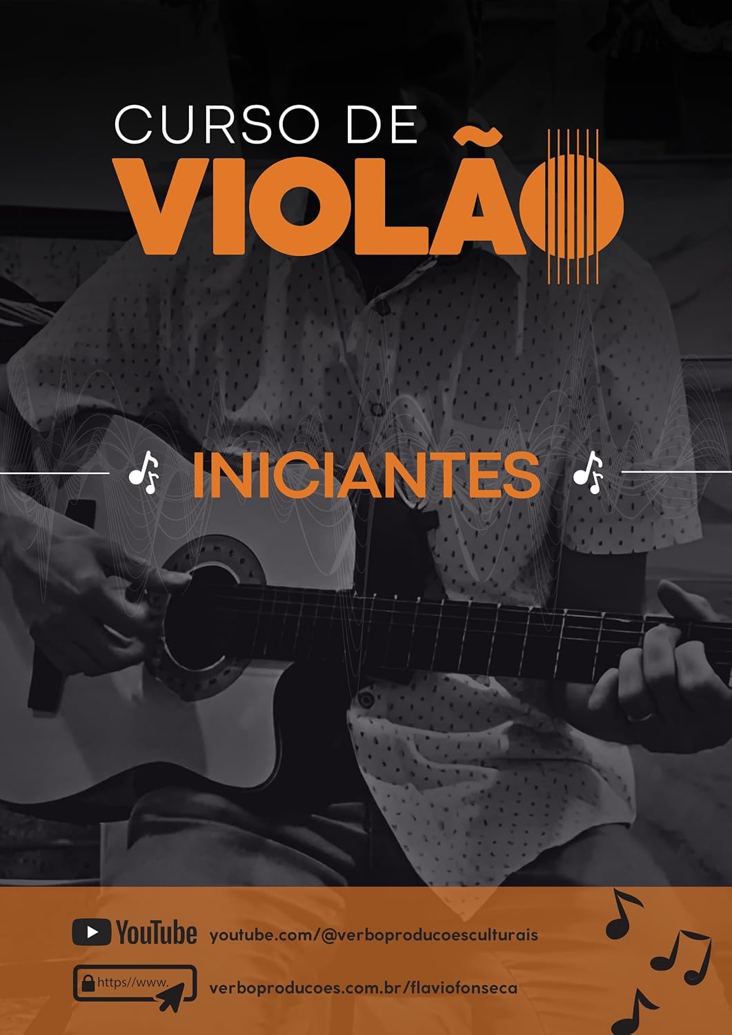 Curso de Violão - Iniciantes: Aprenda a tocar qualquer música do absoluto zero com a metodologia deste eBook baixar o livro de graça