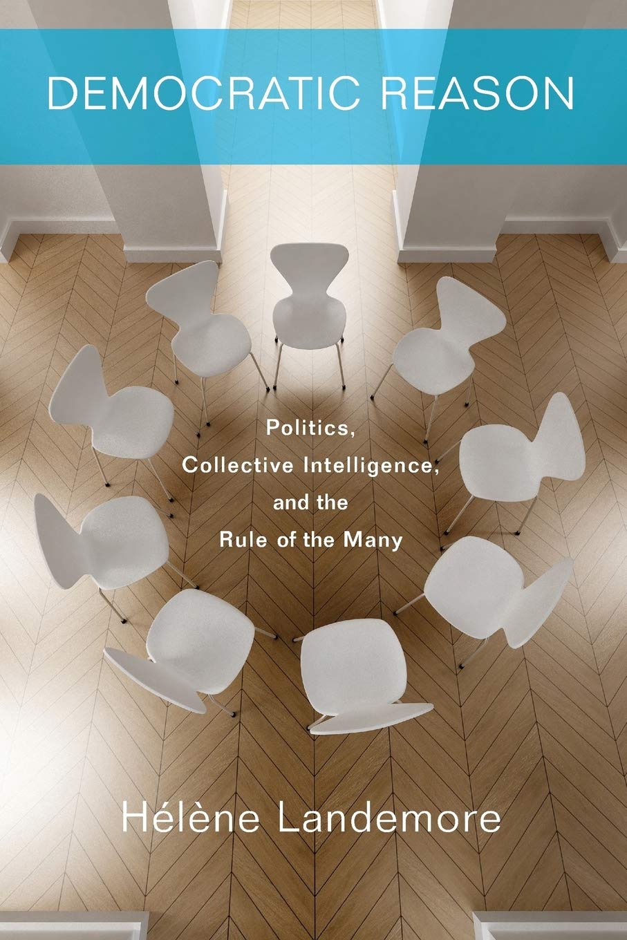 Democratic Reason: Politics, Collective Intelligence, and the Rule of the Many baixar livro de graça