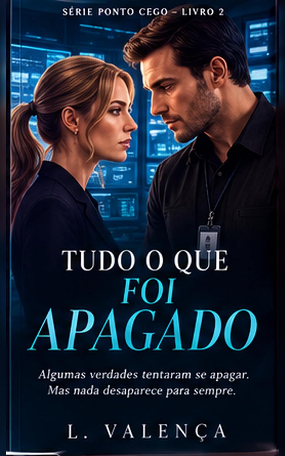 Tudo o Que Foi Apagado: Romance contemporâneo com suspense (Ponto Cego Livro 2) baixar livro de graça