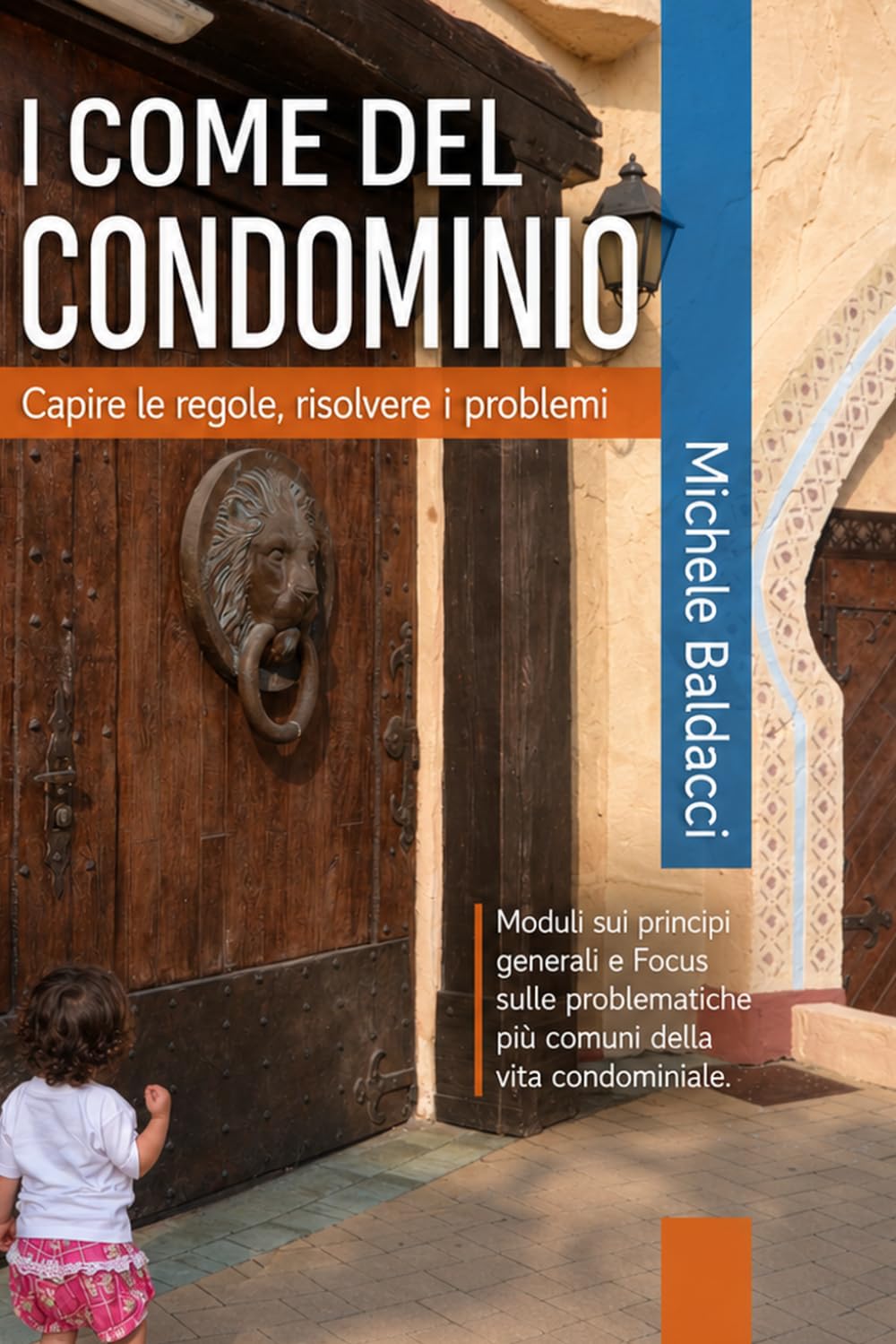 I Come del Condominio: Capire le regole, risolvere i problemi baixar o livro de graça