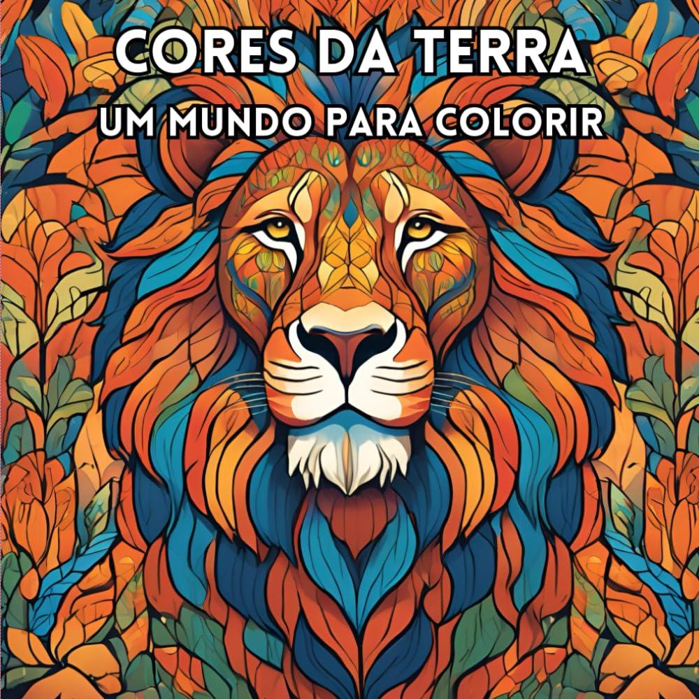 Cores da Terra: Um Mundo para Colorir (Portuguese Edition) baixar livro de graça