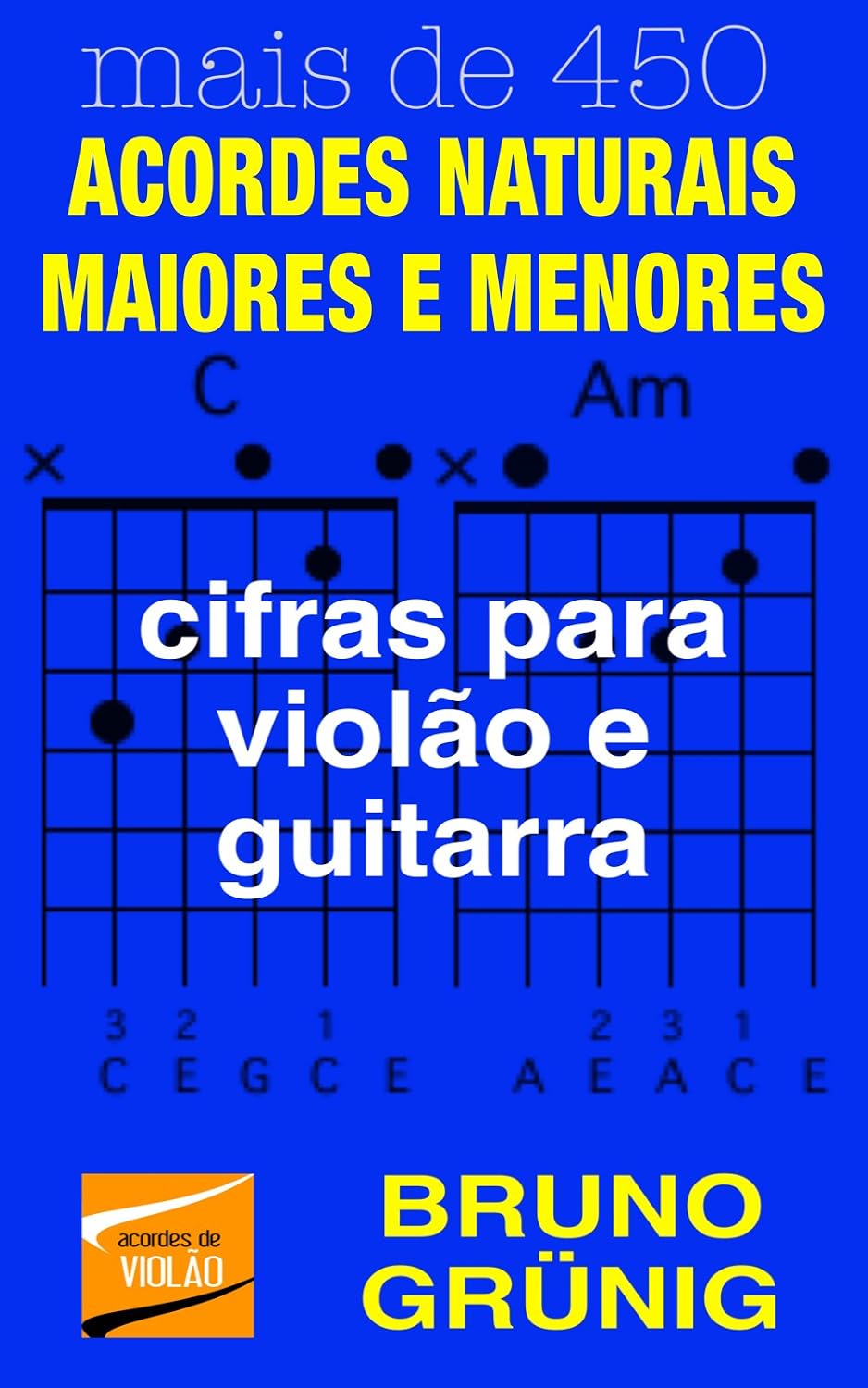 ACORDES MAIORES E MENORES: Acordes maiores e menores naturais (tríades), com diagramas/cifras baixar o livro de graça
