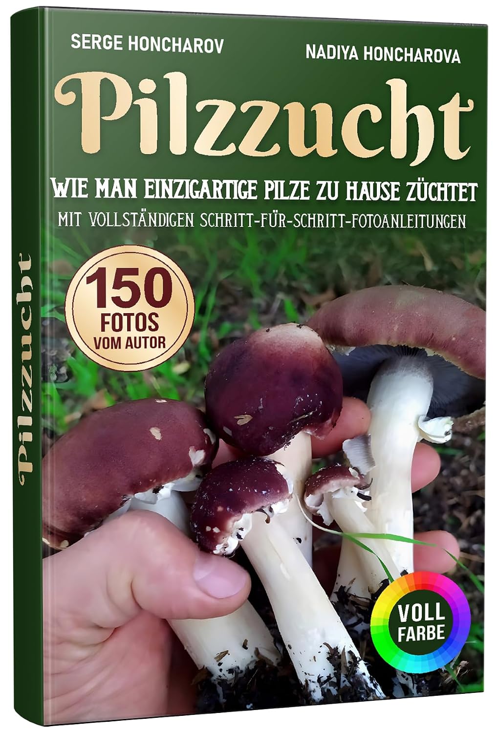Pilzzucht: Wie man einzigartige Pilze zu Hause züchtet, mit vollständigen Schritt-für-Schritt-Fotoanleitungen (Pilzzucht zum Vergnügen und für geschäftliche Zwecke. 3) (German Edition) baixar livro de graça