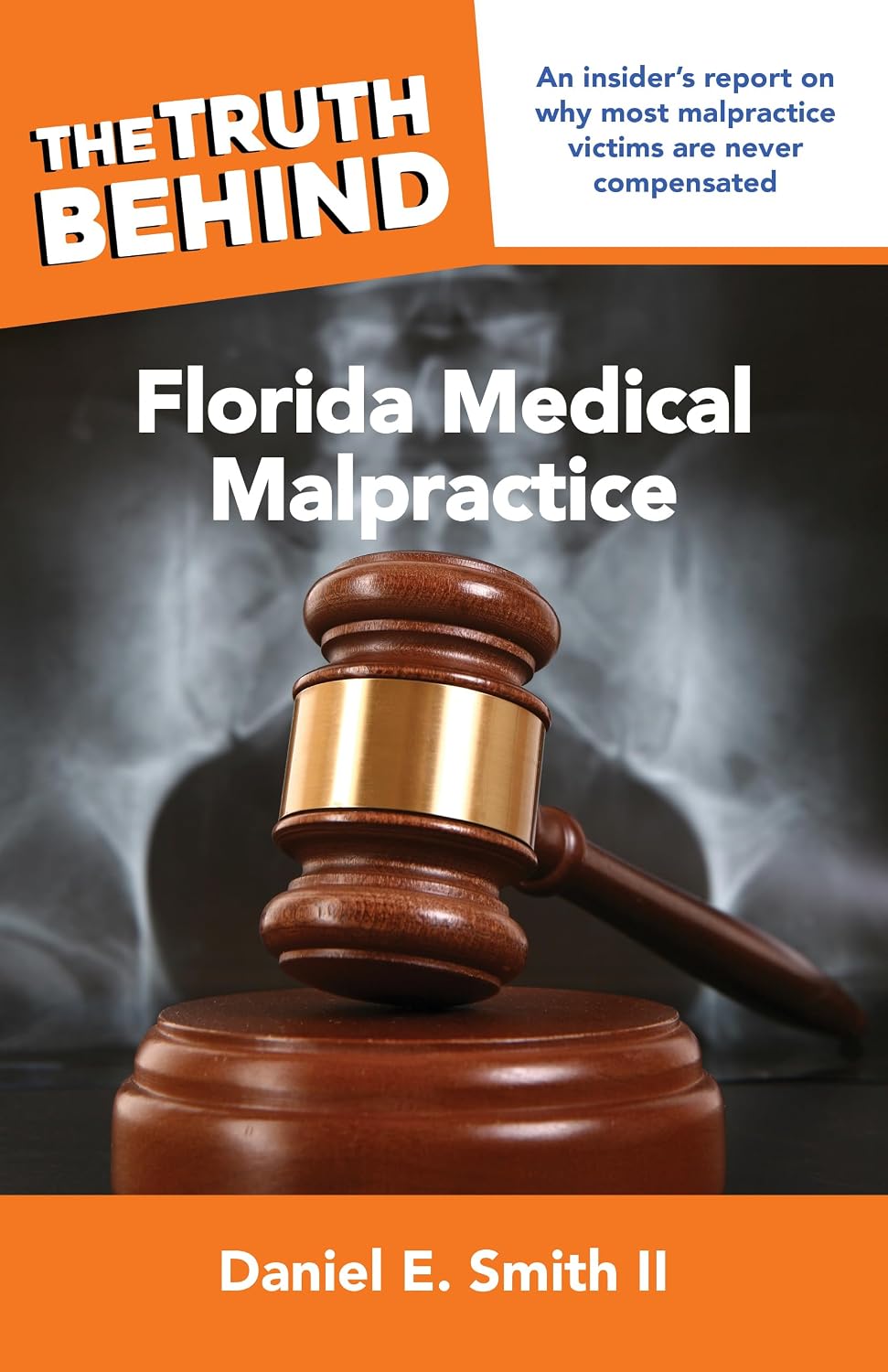 The Truth Behind Florida Medical Malpractice: An insider’s report on why most malpractice victims are never compensated (English Edition) baixar o livro de graça