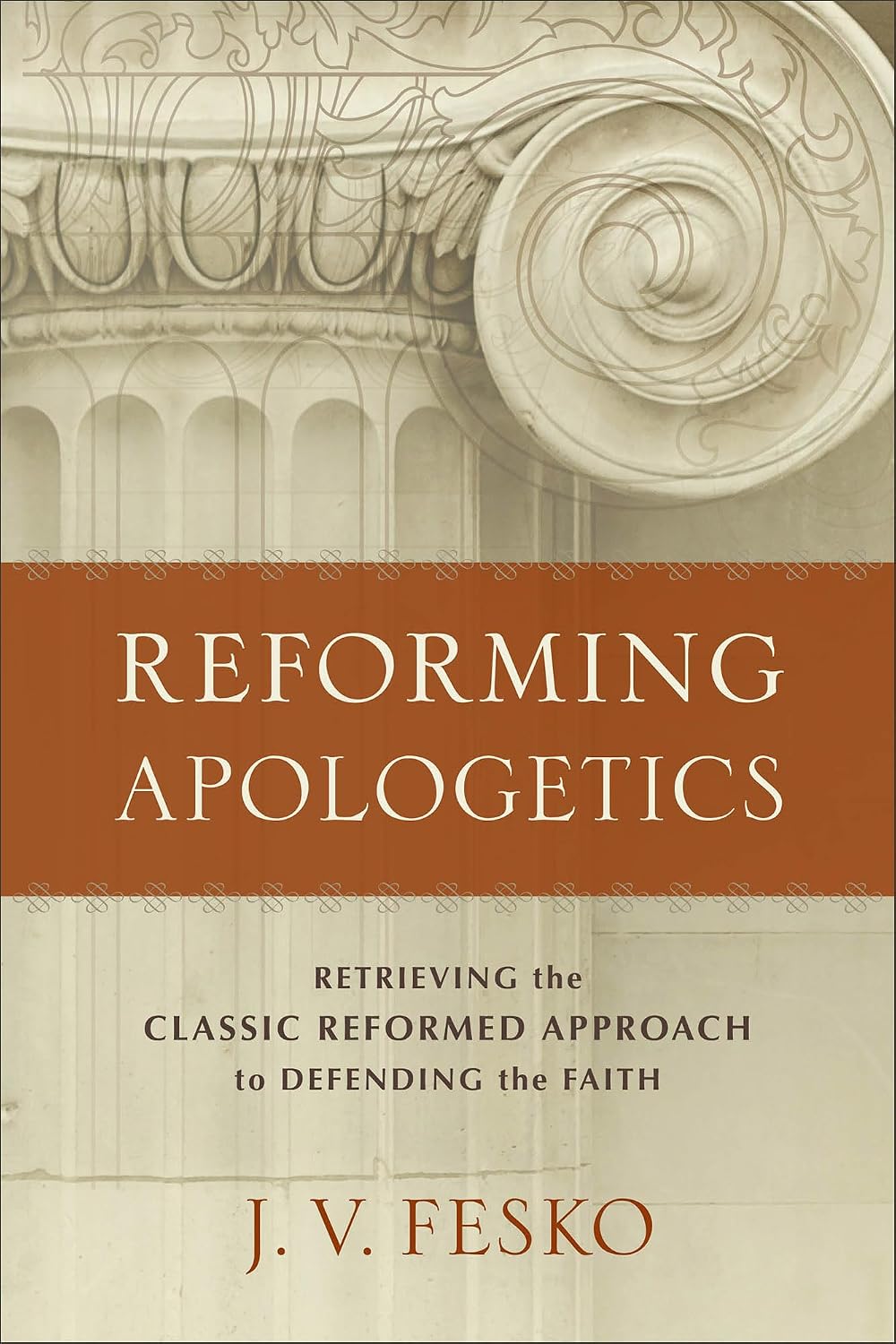 ler totalmente Reforming Apologetics: Retrieving the Classic Reformed Approach to Defending the Faith