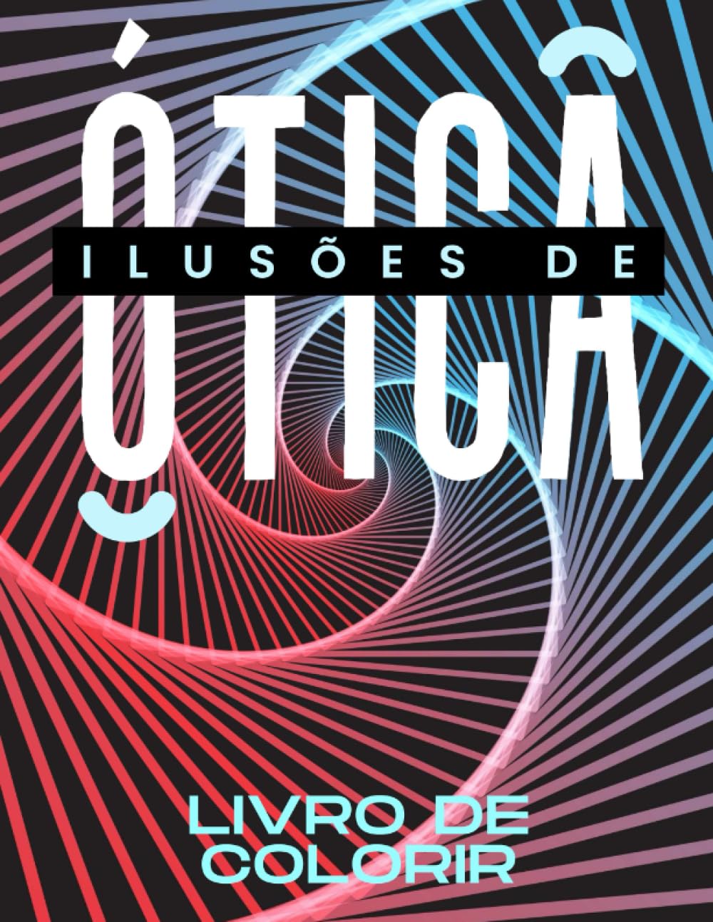 capítulo por capítulo baixar Ilusões de ótica Livro de colorir: 51 páginas incríveis ilusões de ótica, 3D, alucinantes e geométricas com desenhos abstratos e zentangulares,... para adultos e crianças. (Portuguese Edition)