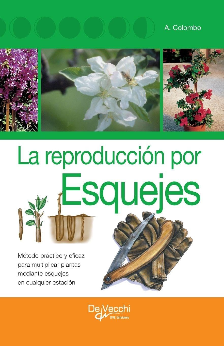 La reproducción por esquejes: Método práctico y eficaz para multiplicar plantas mediante esquejes en cualquier estación baixar o livro de graça