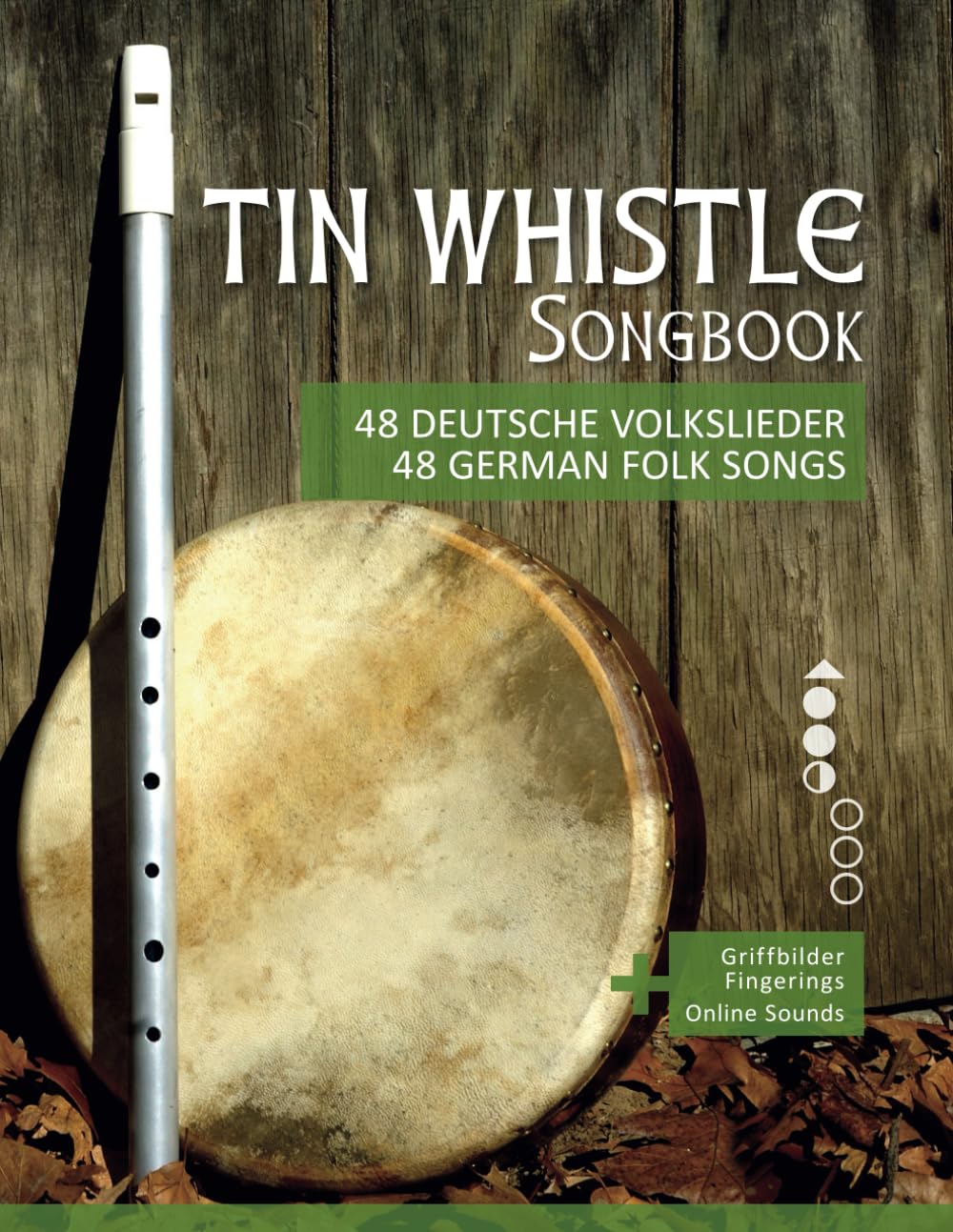 ler totalmente Tin Whistle Songbook - 48 deutsche Volkslieder / 48 german Folk songs: + Griffbilder / Fingerings + Online Sounds