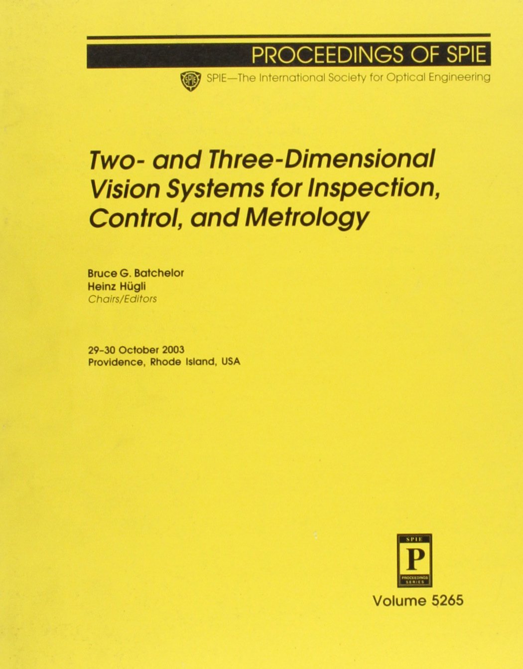 Two-And Three-Dimensional Vision Systems for Inspection, Control and Metrology: 5265