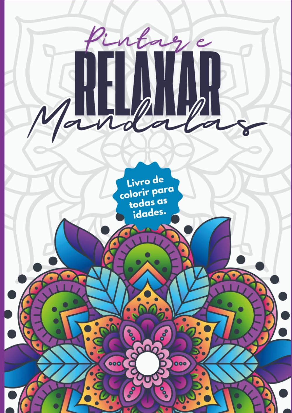 Pintar e Relaxar: Mandalas (Portuguese Edition) baixar livro de graça