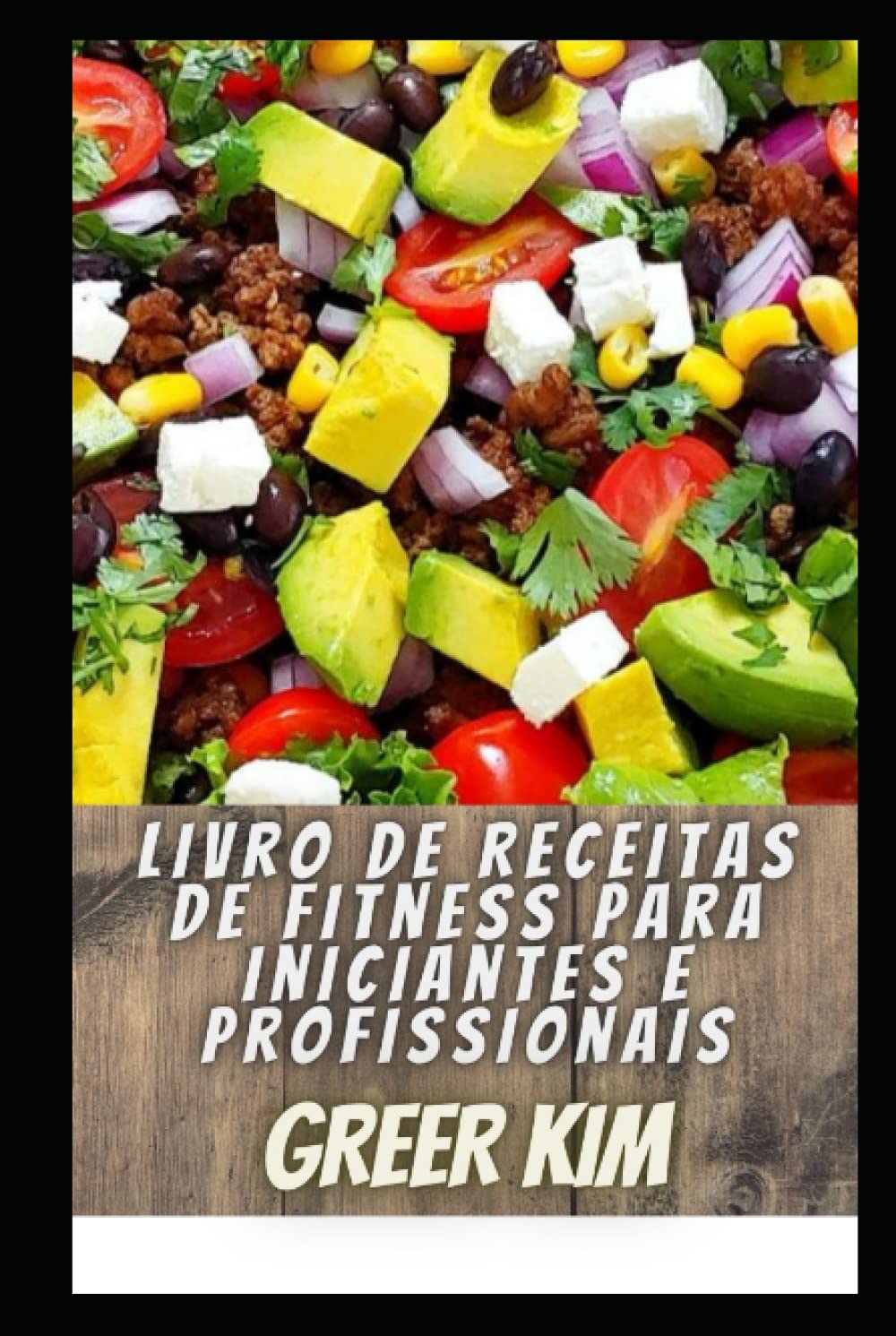Livro De Receitas De Fitness Para Iniciantes E Profissionais: 149 Receitas Saudáveis para uma Dieta de Fitness Ideal e Consultor Exclusivo (Portuguese Edition) baixar livro de graça