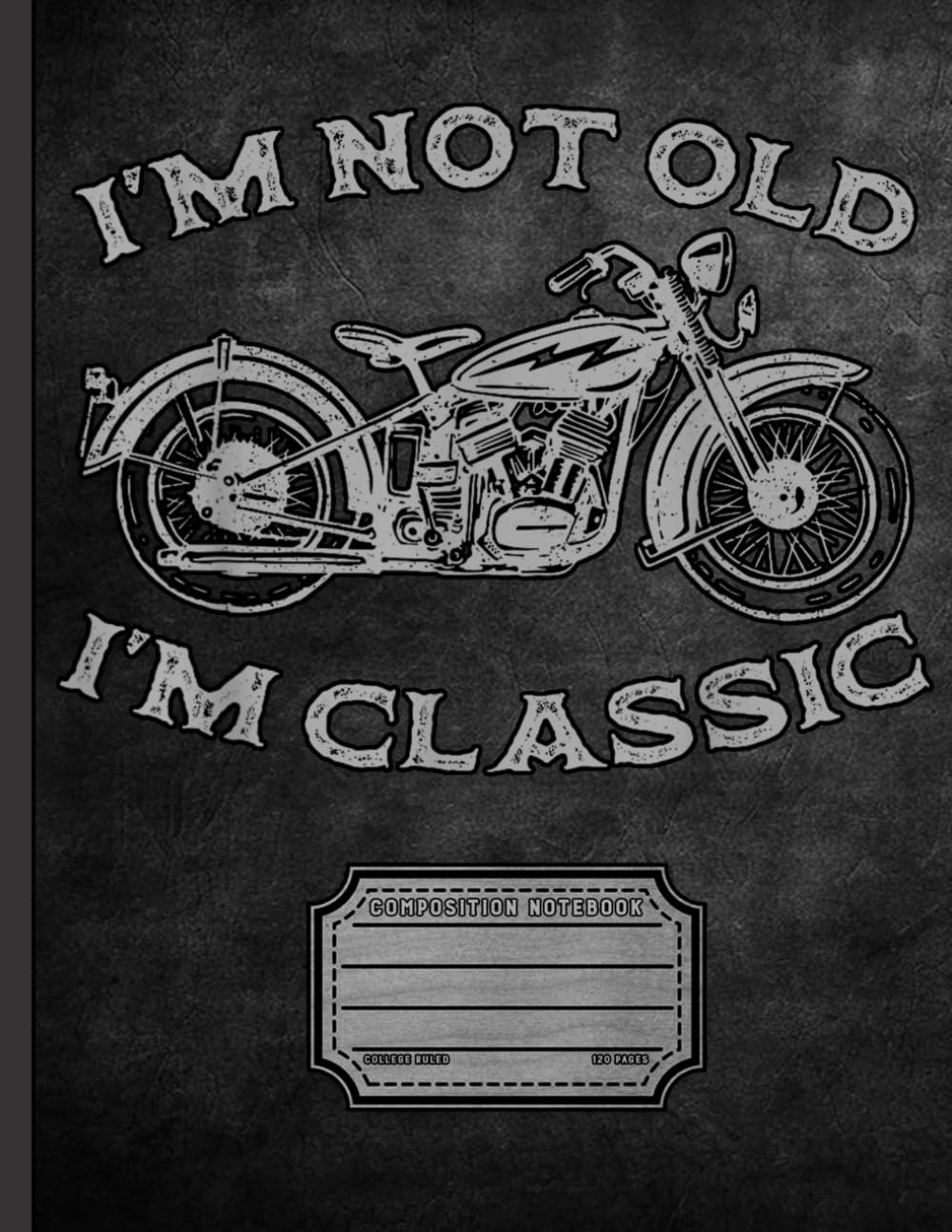 capítulo por capítulo baixar Vintage Biker Composition Notebook: I’m Not Old I’m Classic Motorcycle Journal for Retired Riders, Office Use, and Classic Motorbike Fans