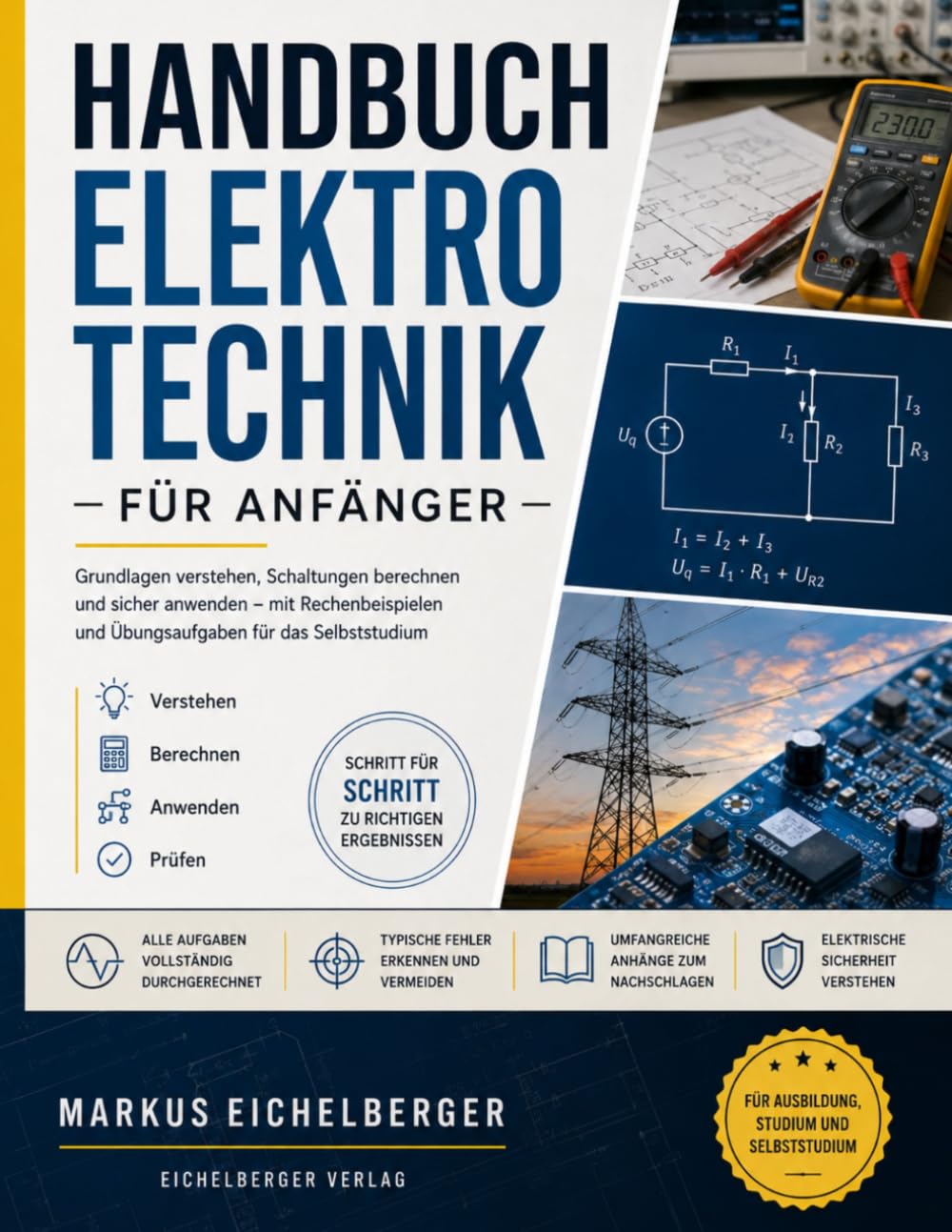 ler totalmente Handbuch Elektrotechnik für Anfänger: Grundlagen verstehen, Schaltungen berechnen und sicher anwenden – mit Rechenbeispielen und Übungsaufgaben für das Selbststudium (German Edition)