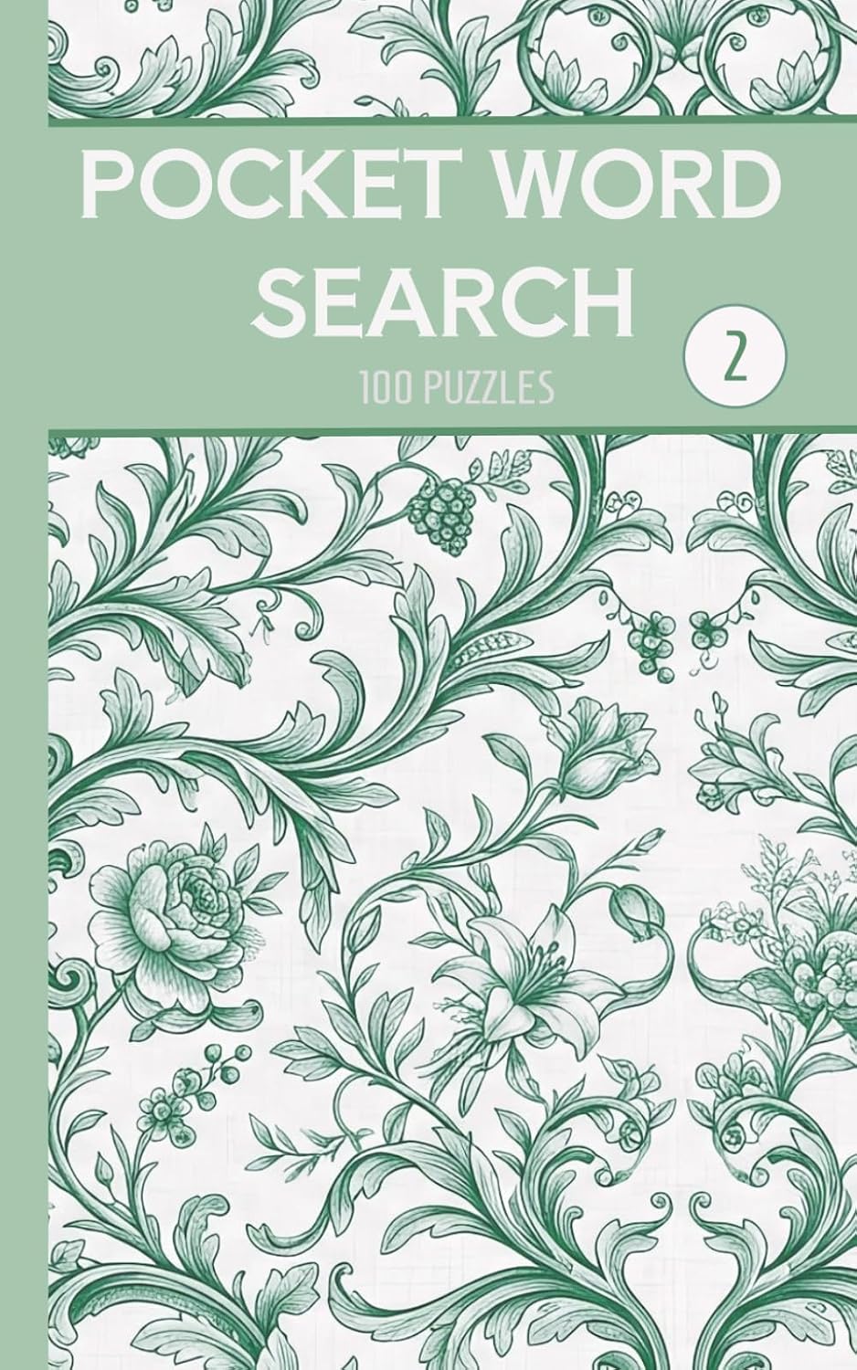 Pocket Word Search Volume Two: 100 Full Page Puzzles | Pretty Compact 5 x 8 in Cover | Aesthetic Sage Green Botanical Travel Size | Complete Solutions baixar livro de graça