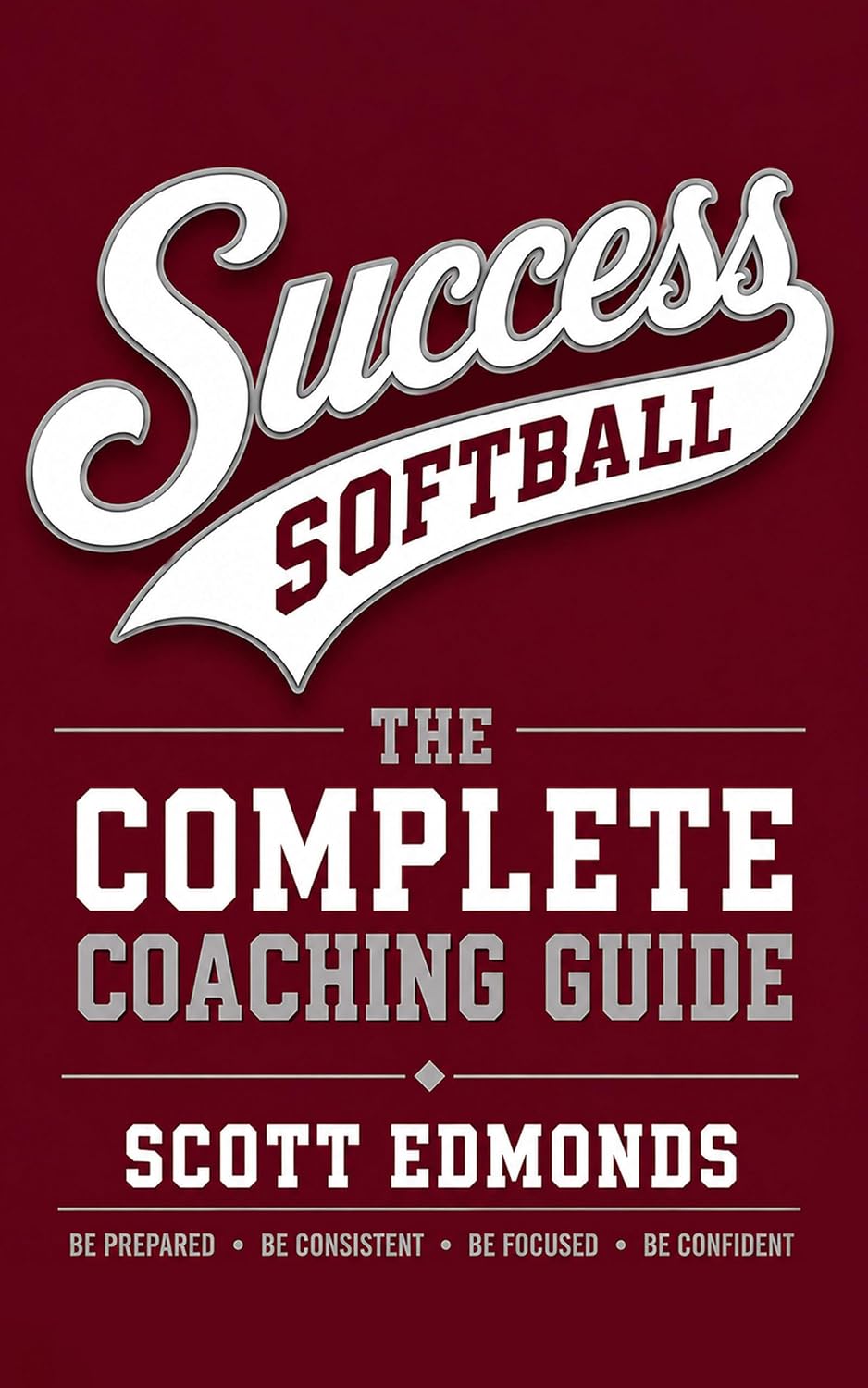 Success Softball: The Complete Coaching Guide (English Edition) baixar livro de graça