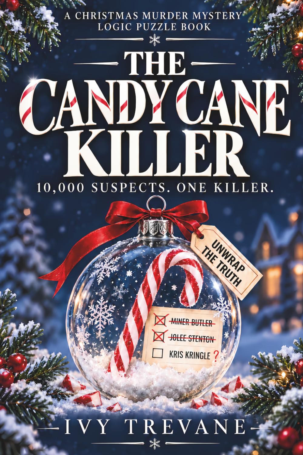 The Candy Cane Killer: A Christmas Elimination Puzzle | 10,000 Suspects, 20 Clues, 1 Killer (Deadly Dossiers) baixar livro de graça