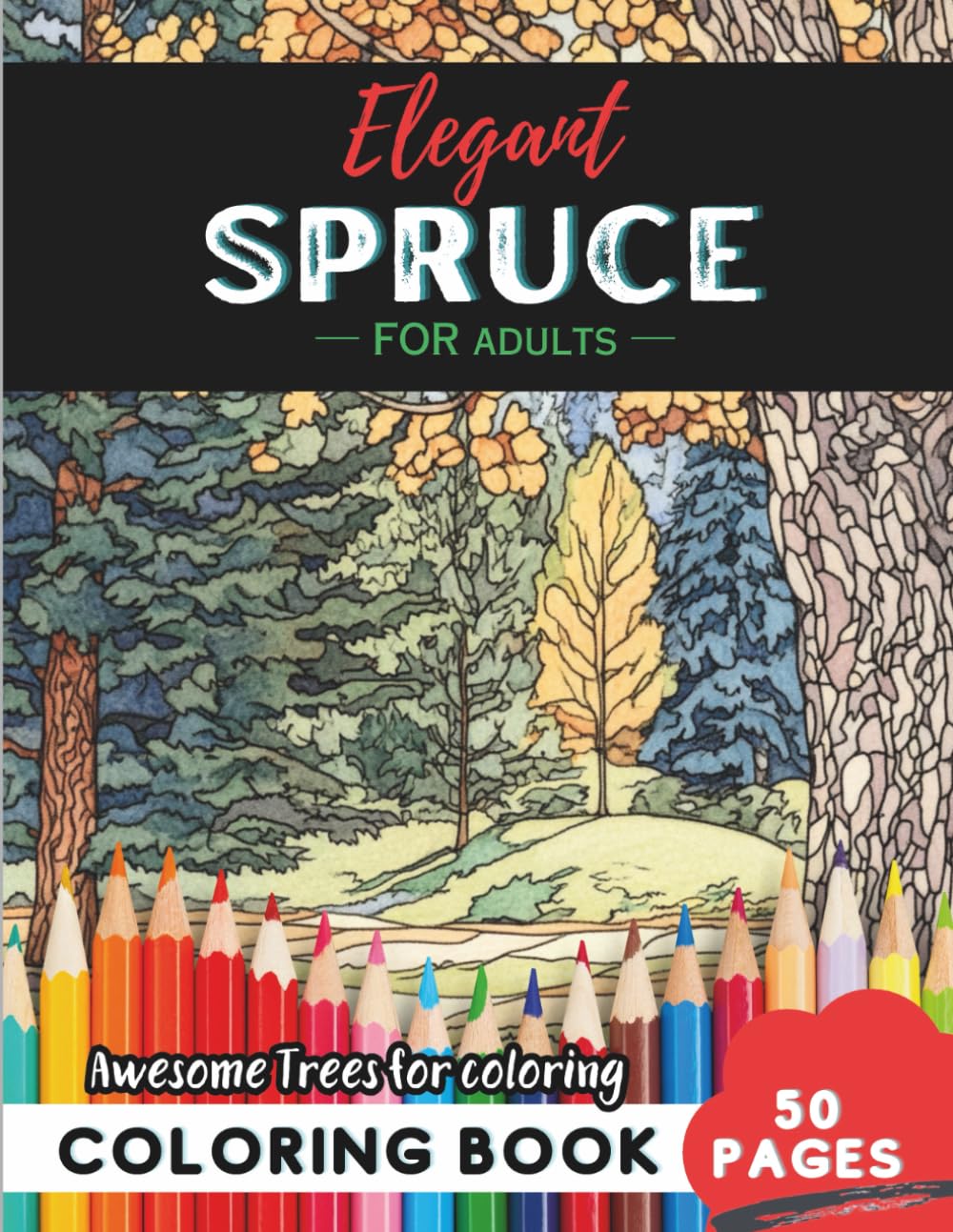 capítulo por capítulo baixar Spruce Coloring Book for Adults: 50 pages of serene spruce evergreen nature art