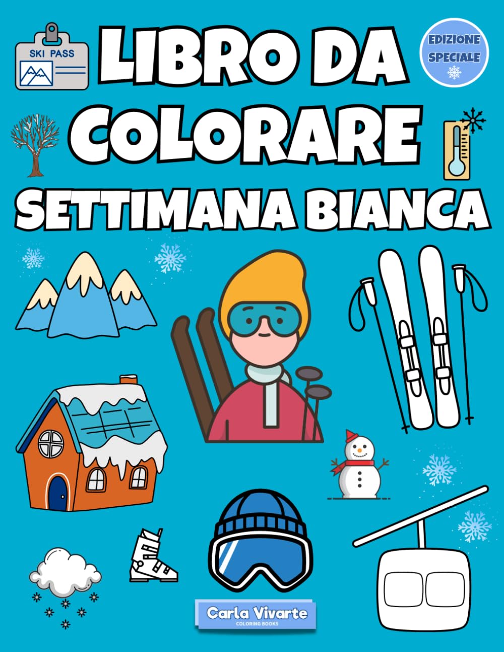 Libro da Colorare Settimana Bianca: 100 Disegni a tema Montagna per Bambini dai 3 ai 7 anni baixar o livro de graça