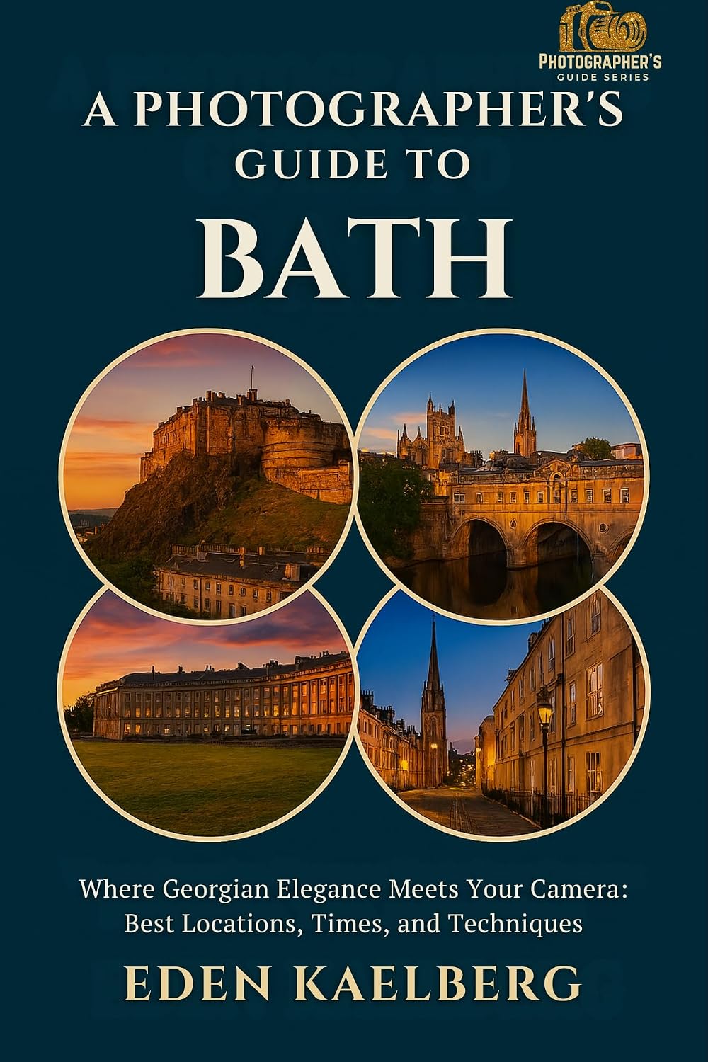 capítulo por capítulo baixar A Photographer's Guide to Bath: Where Georgian Elegance Meets Your Camera: Best Locations, Times, and Techniques (A Photographer’s Guide Series) (English Edition)
