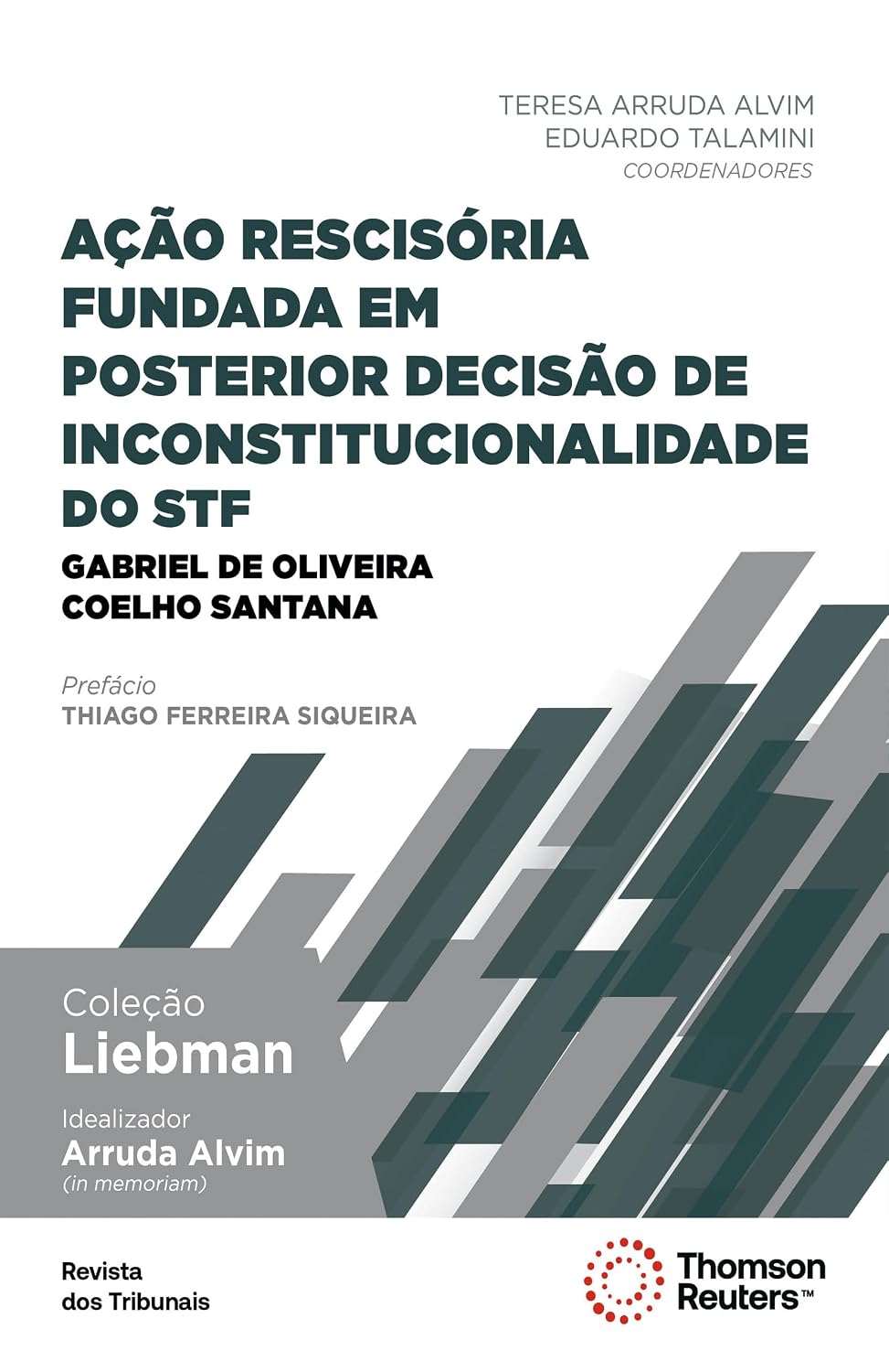 Ação Rescisória Fundada em Posterior Decisão de Inconstitucionalidade do STF baixar livro de graça